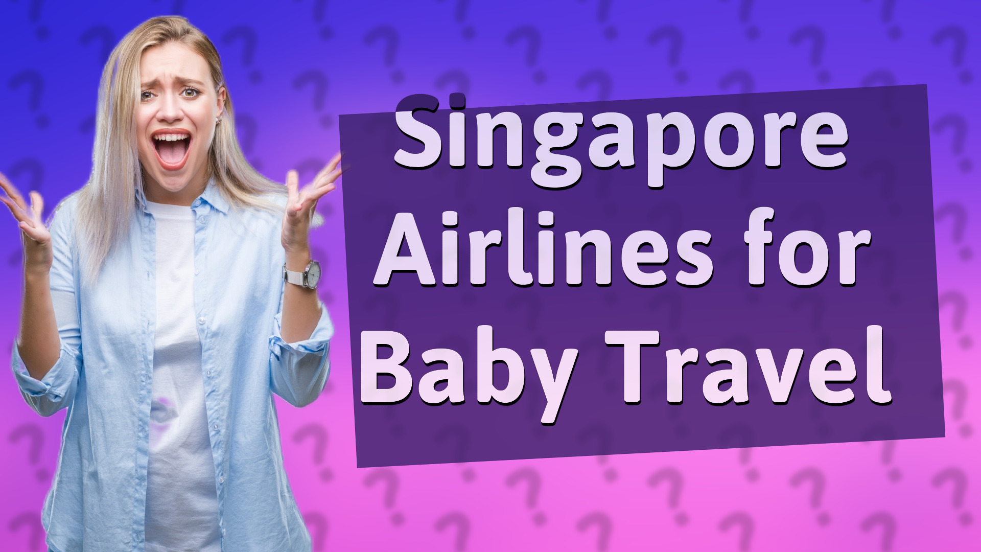 Singapore Airlines for Baby Travel