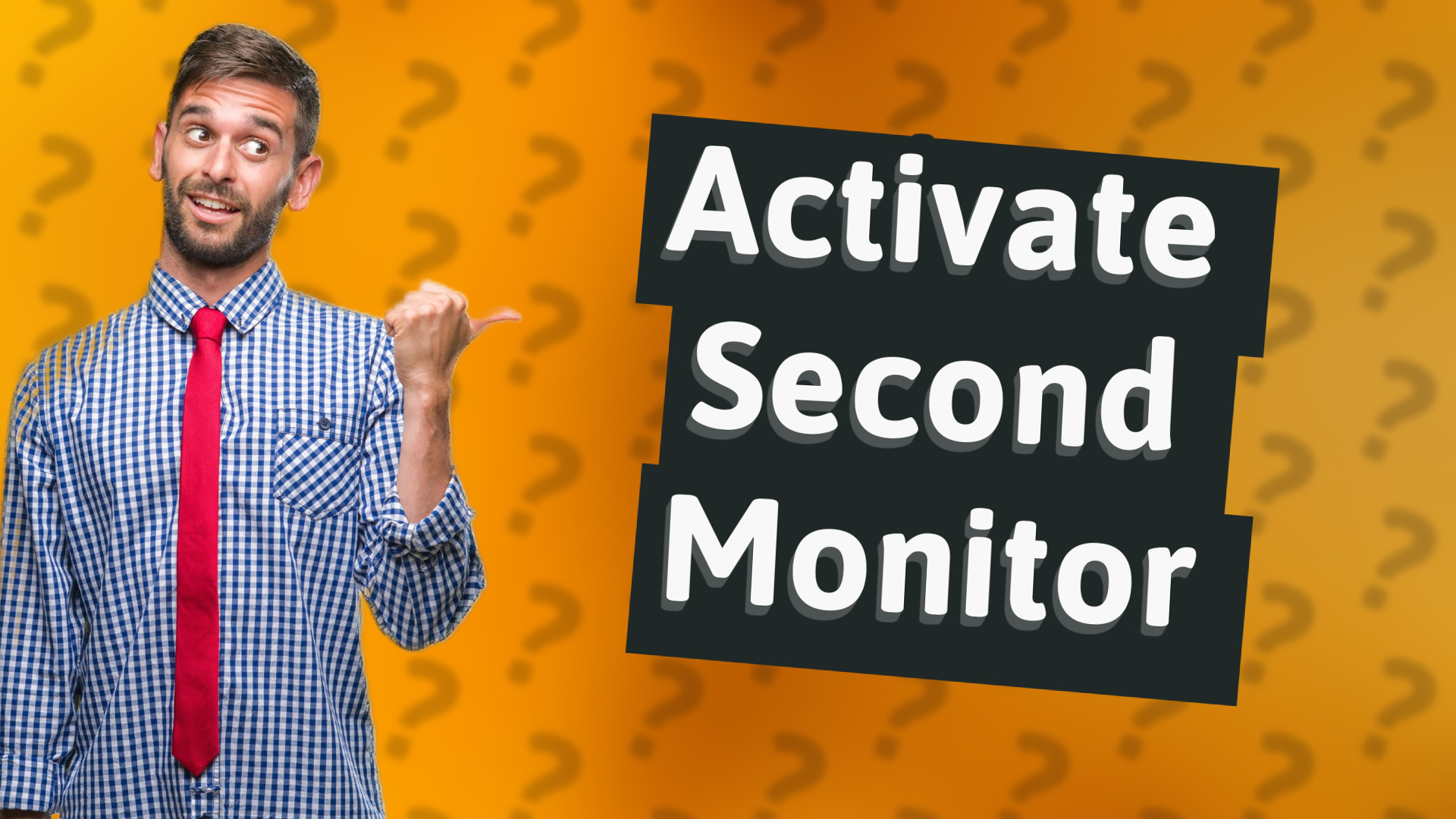 Activate Second Monitor