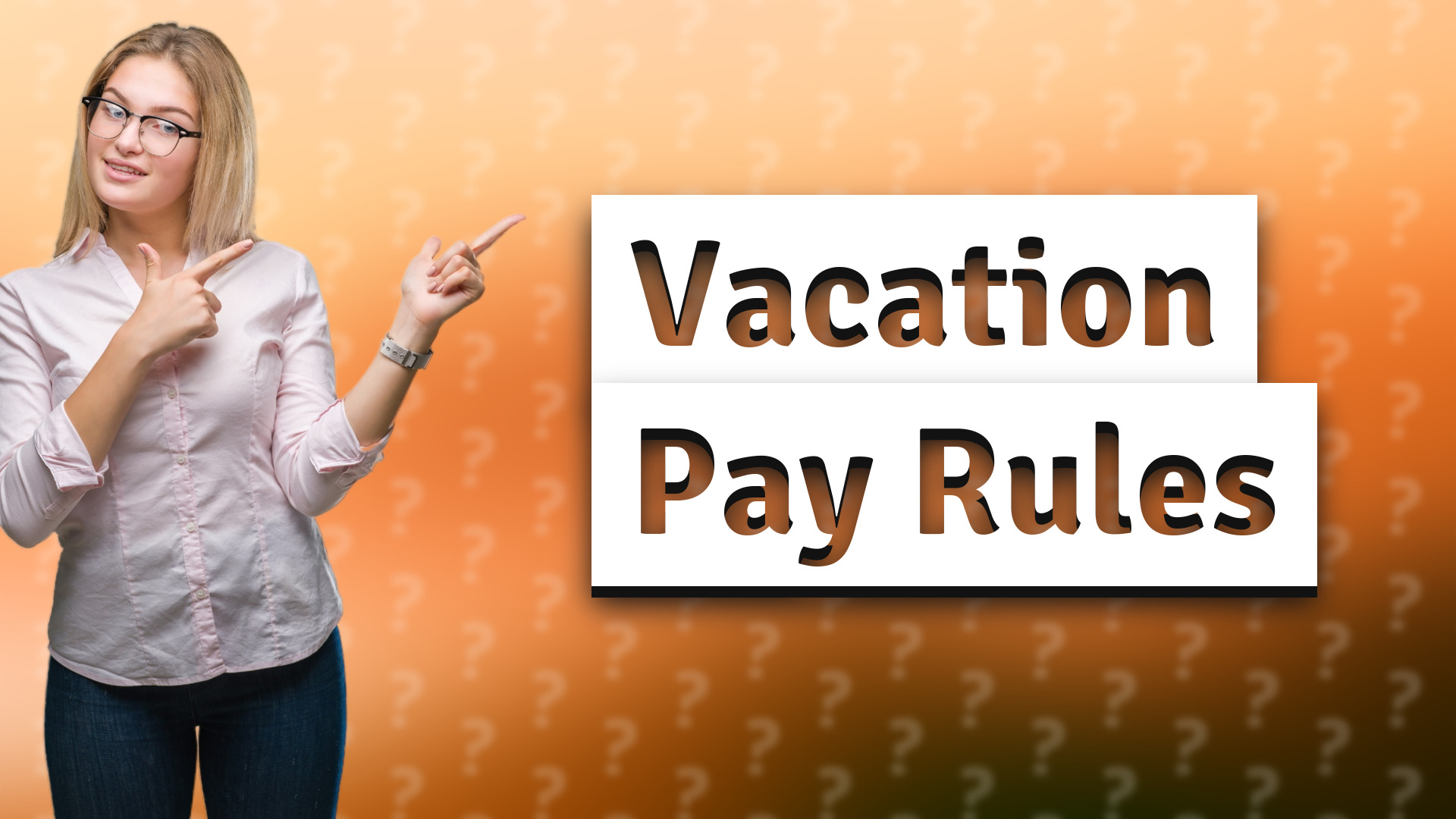 Vacation Pay Rules