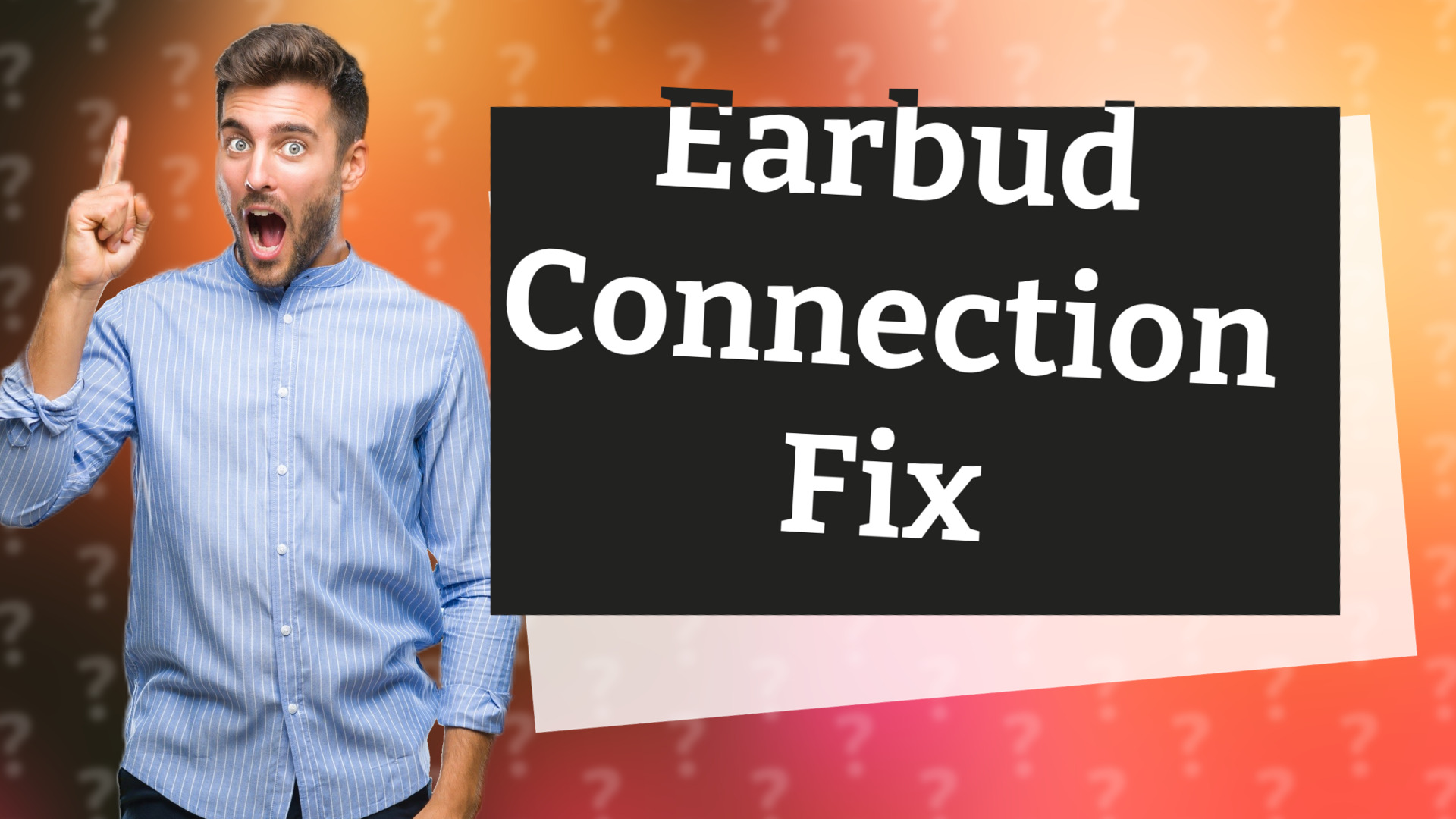 Earbud Connection Fix