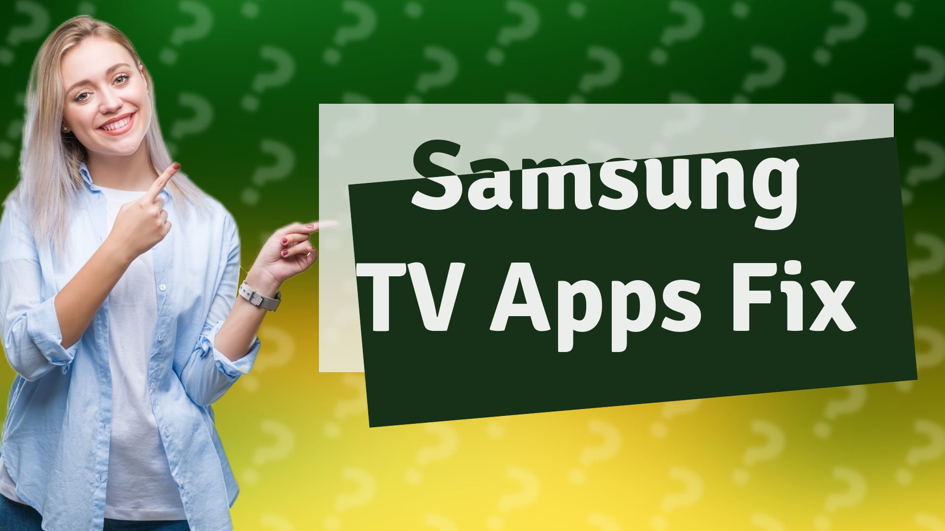 Samsung TV Apps Fix