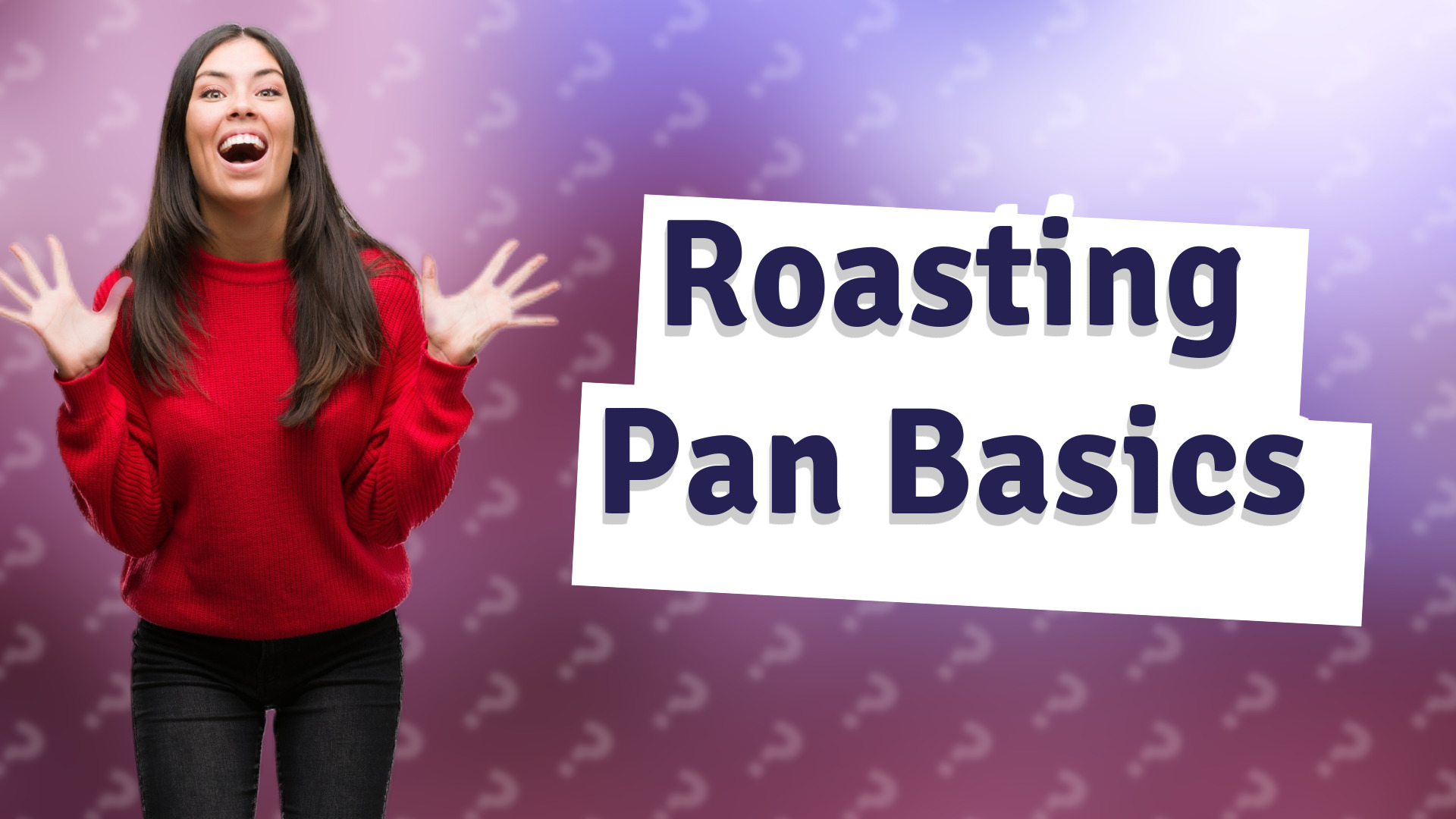 Roasting Pan Basics