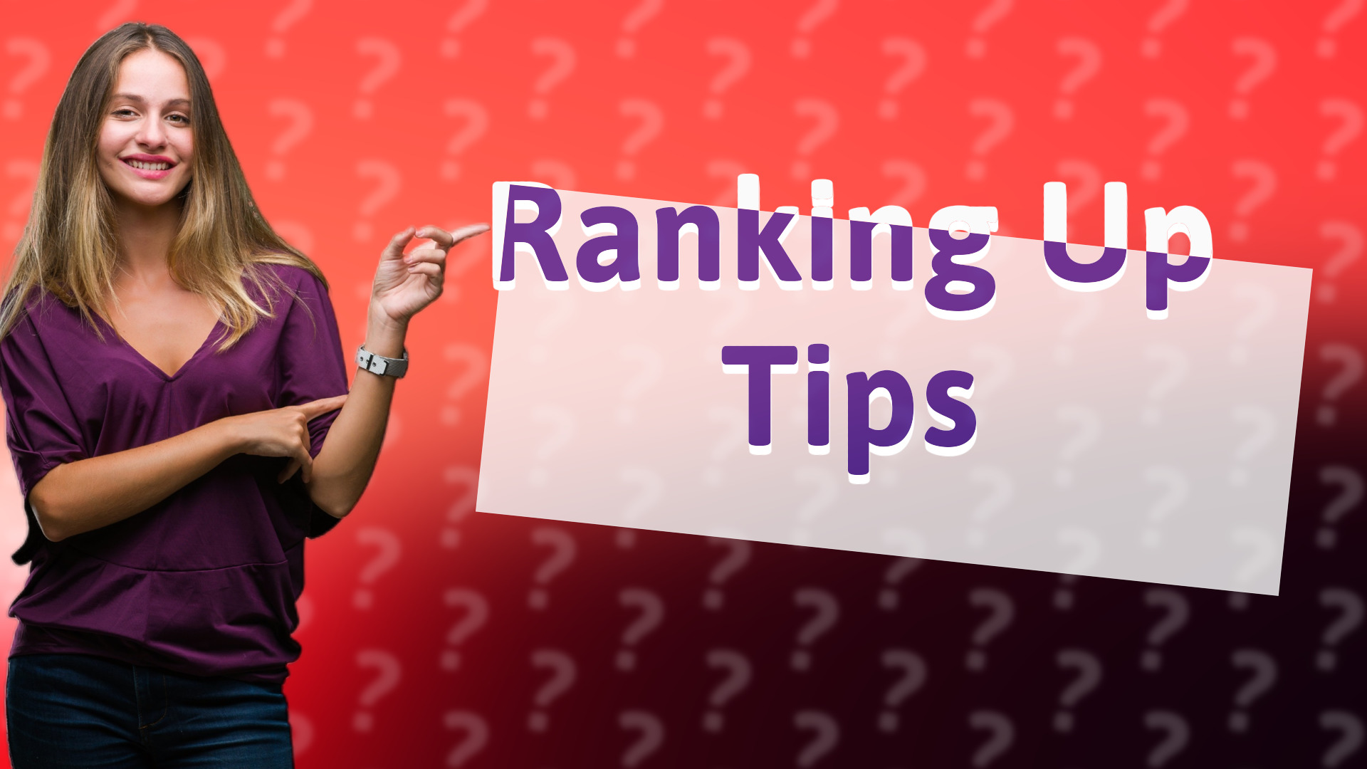 Ranking Up Tips