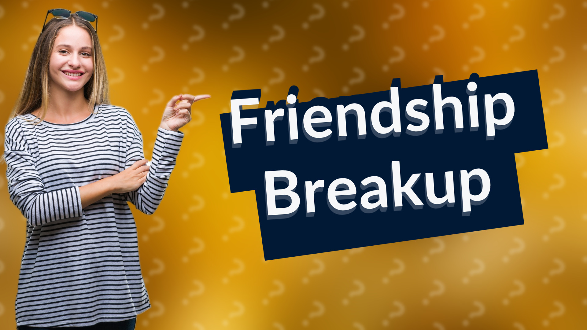 Friendship Breakup