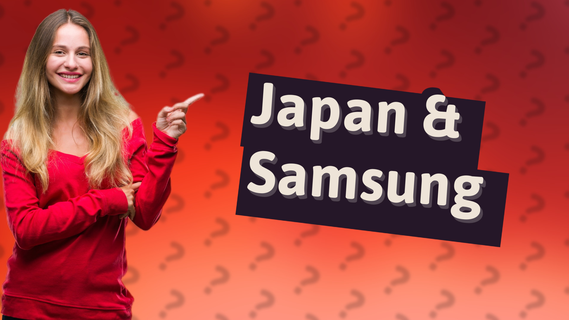 Japan & Samsung