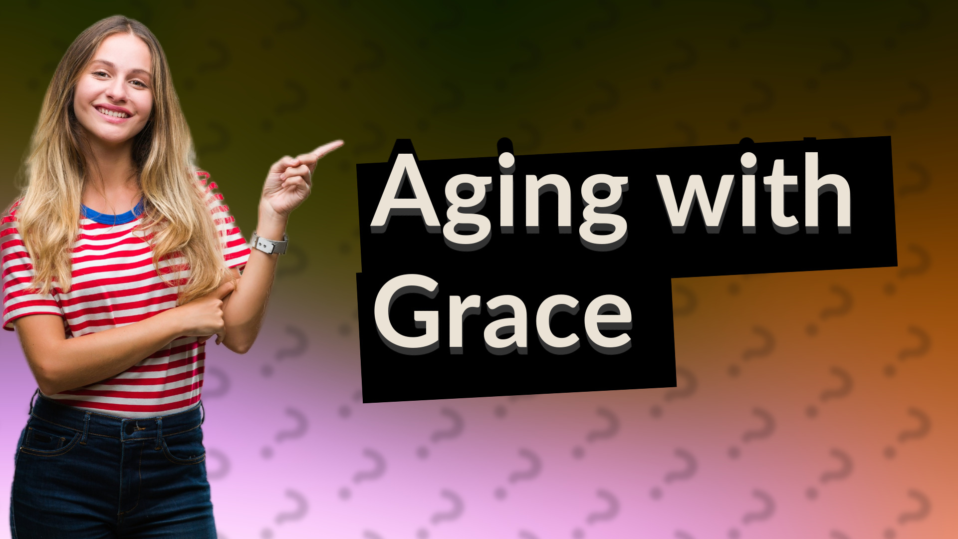 Aging with Grace