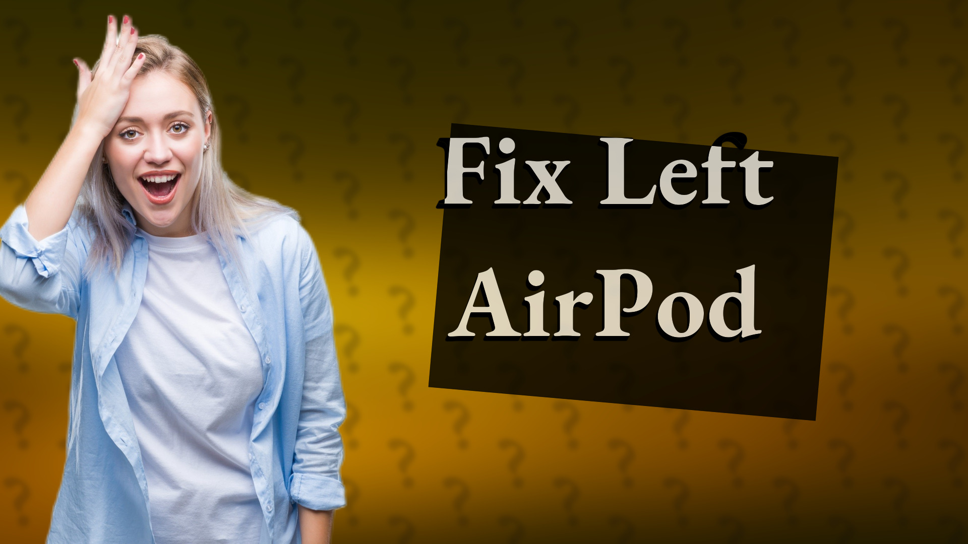 Fix Left AirPod