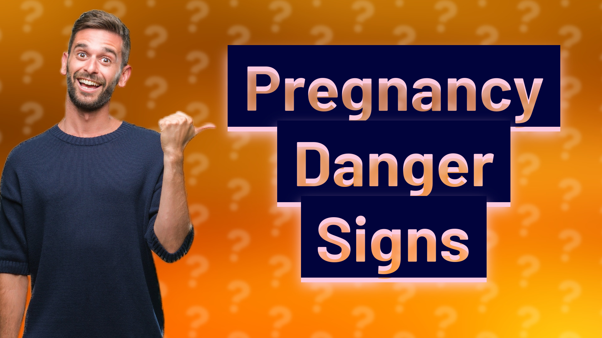 Pregnancy Danger Signs