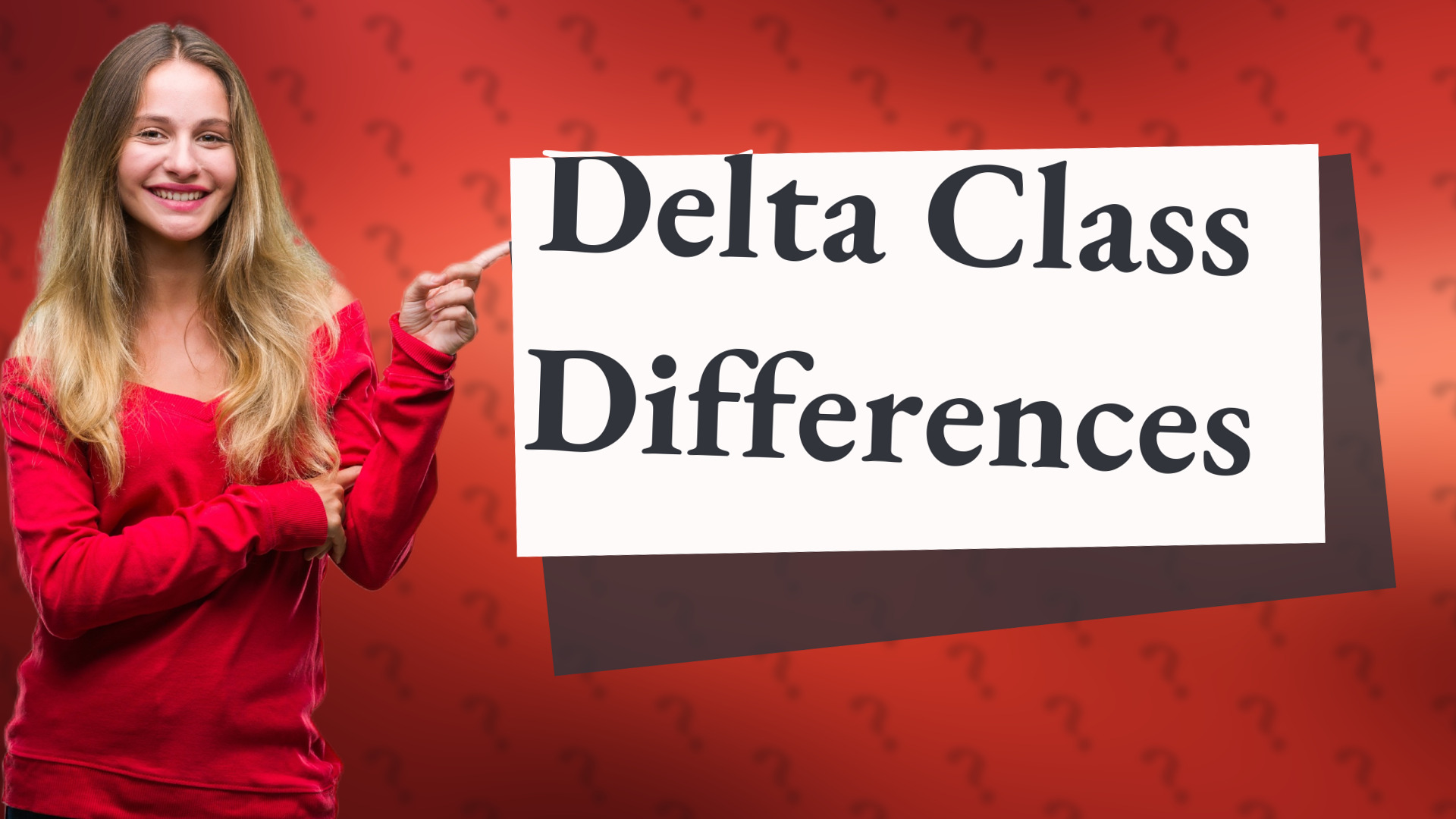 Delta Class Differences