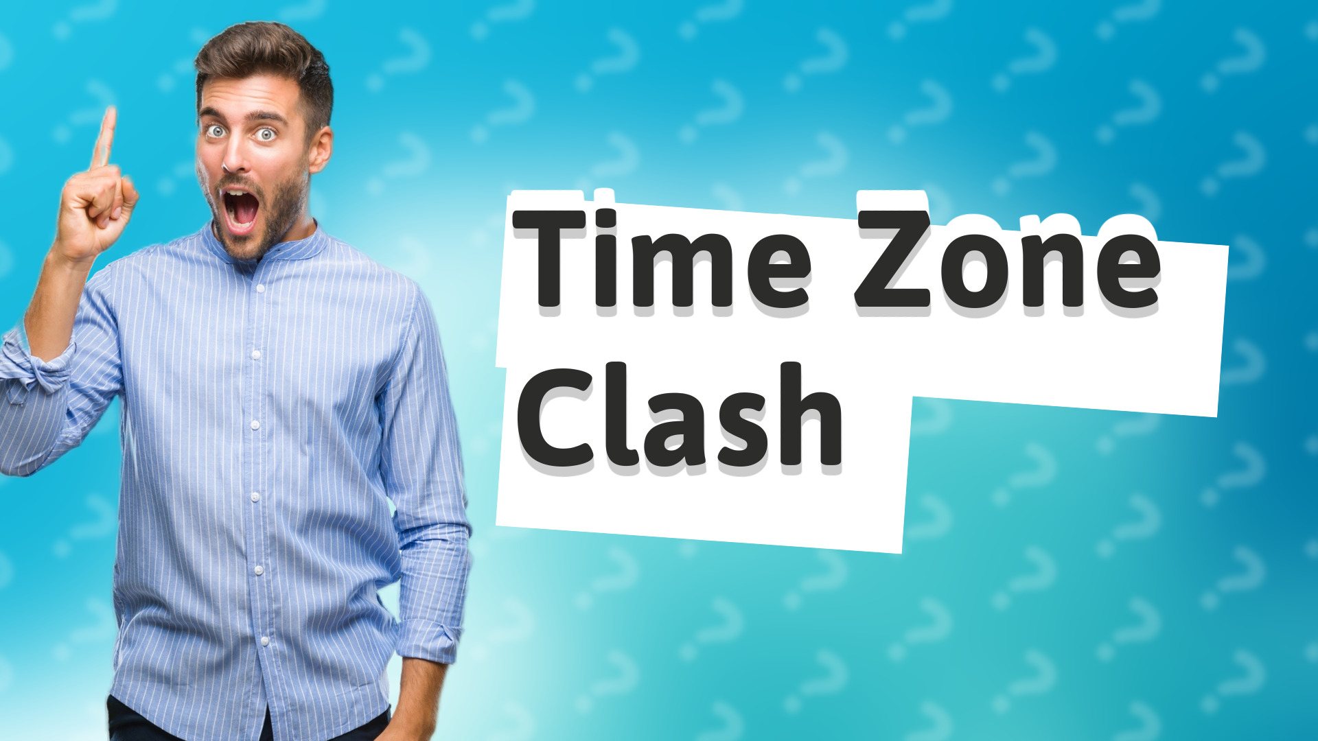 Time Zone Clash