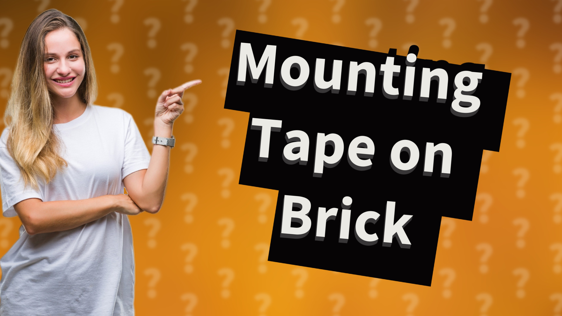 Mounting Tape on Brick