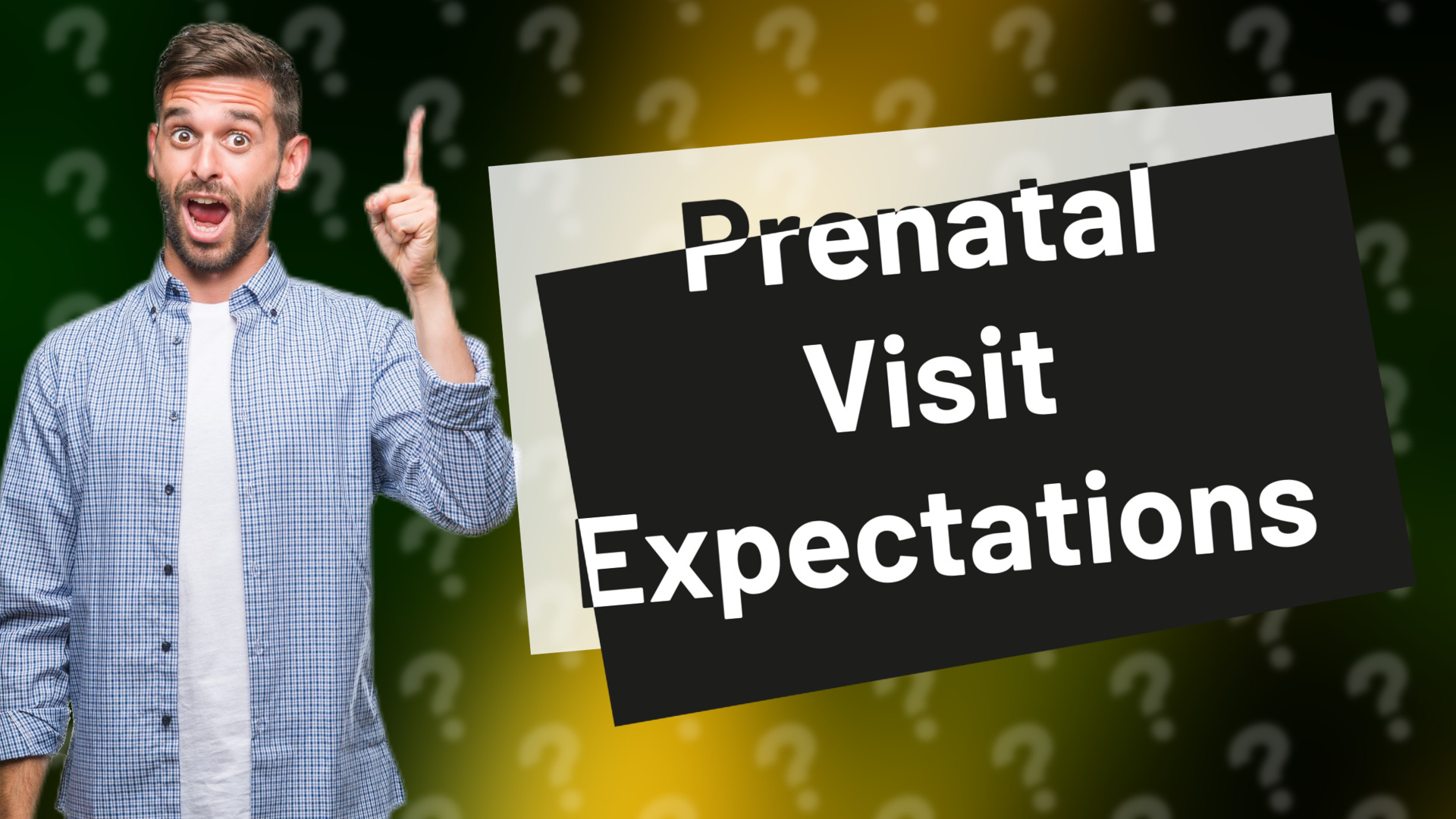 Prenatal Visit Expectations