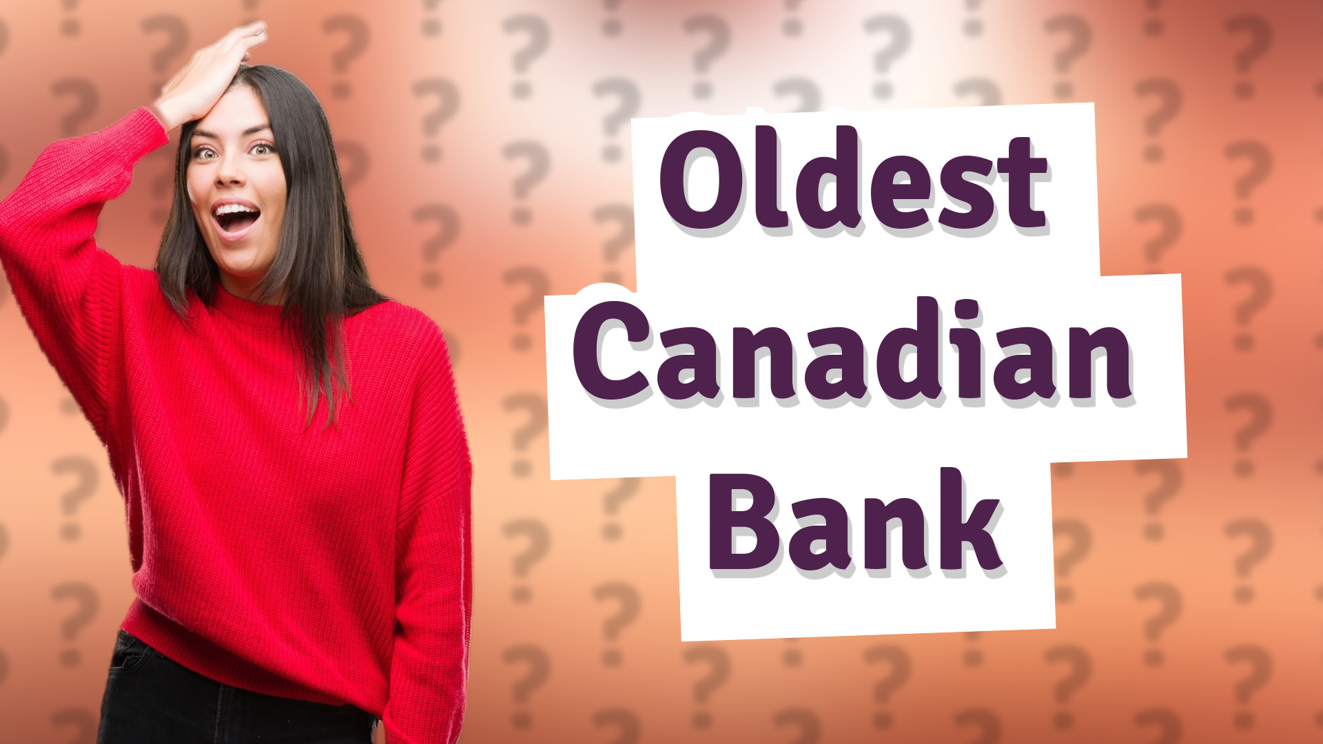 Oldest Canadian Bank