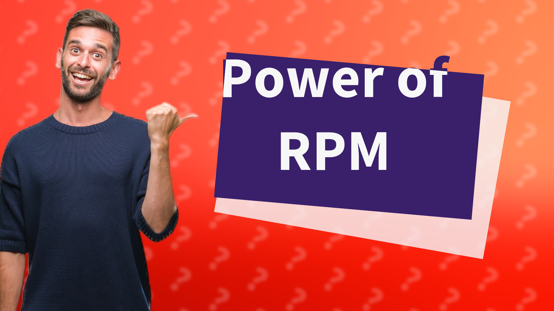 Power of RPM