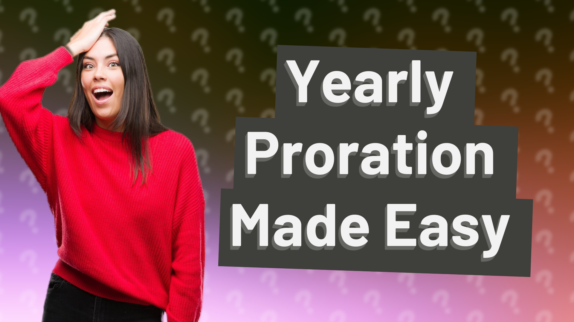 Yearly Proration Made Easy