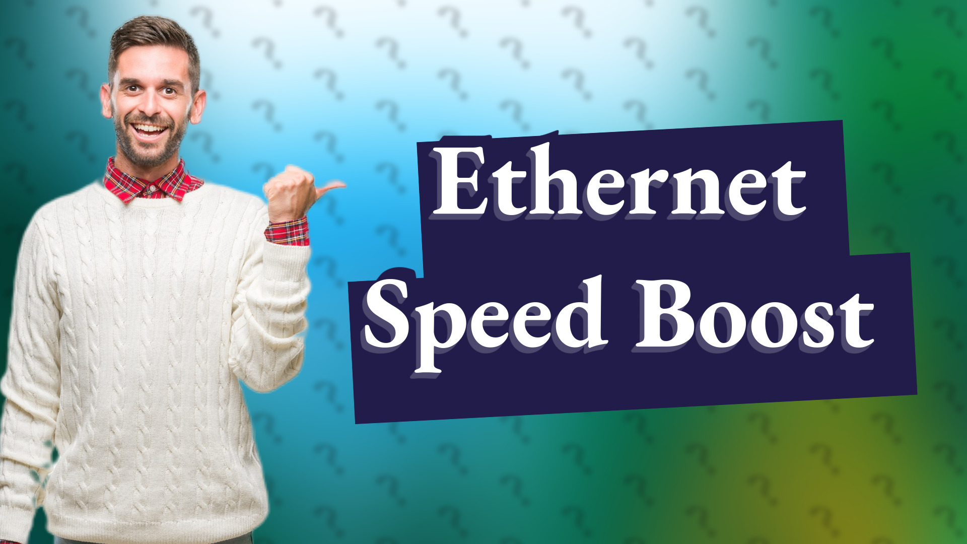 Ethernet Speed Boost