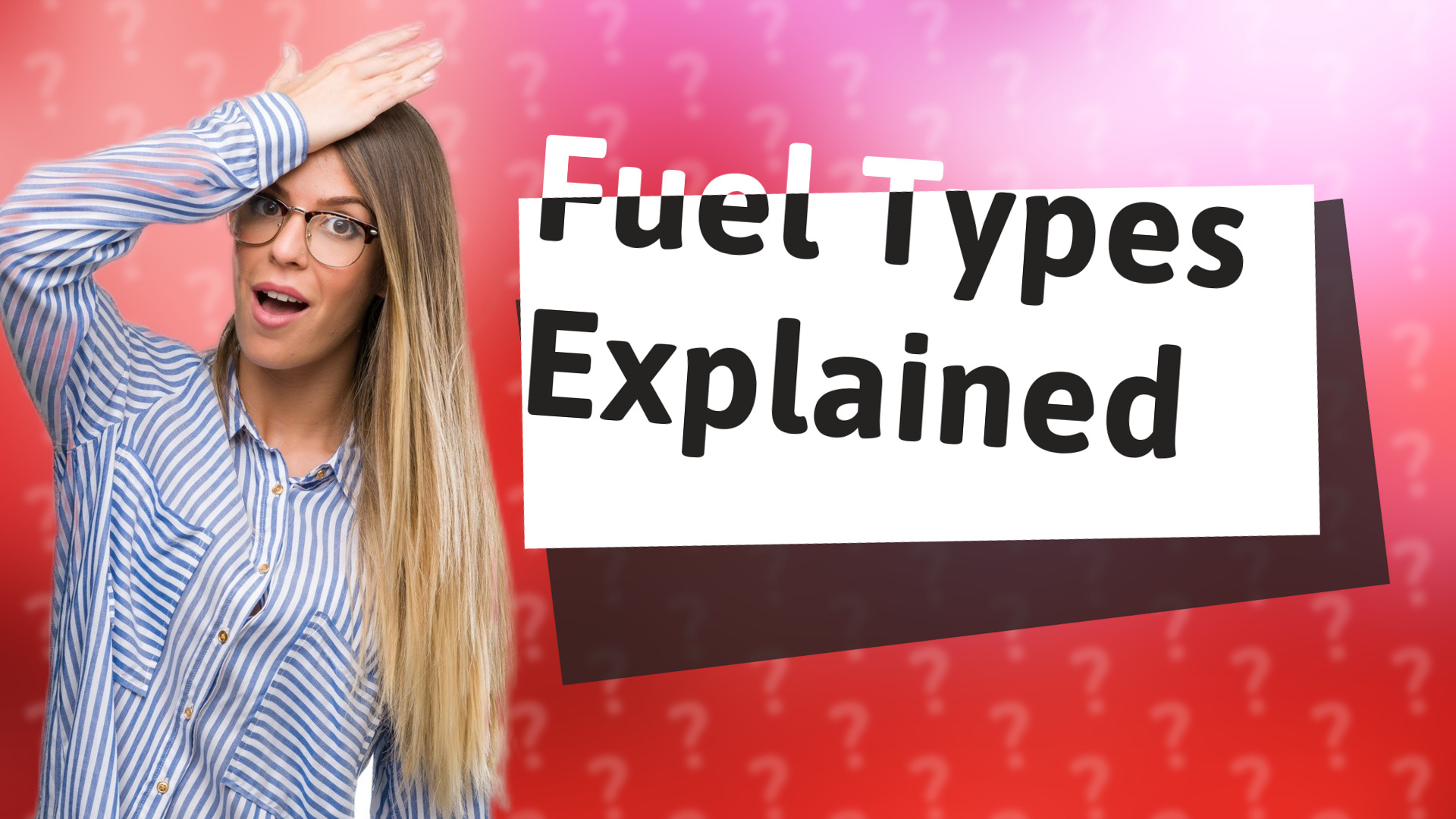 Fuel Types Explained