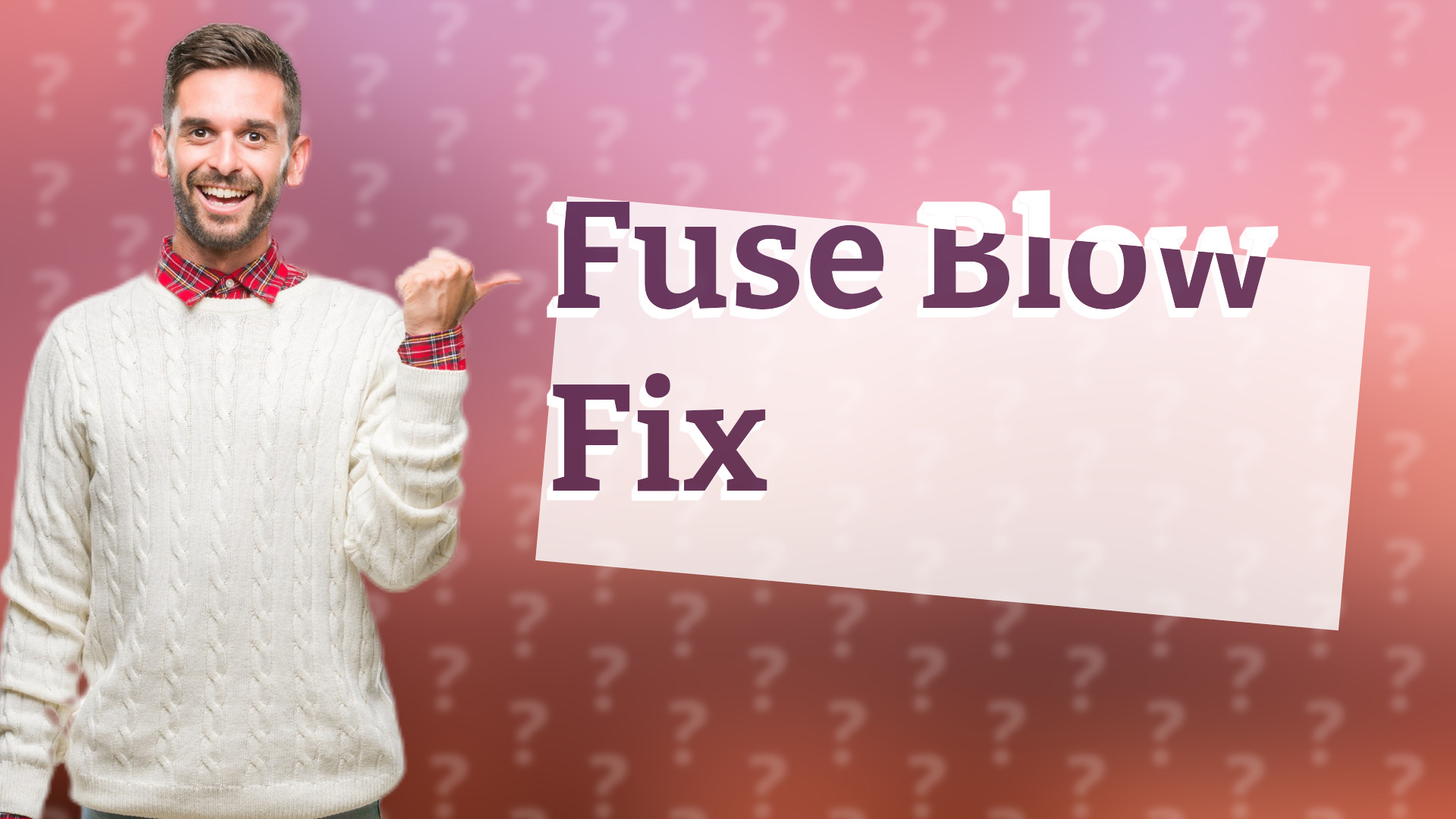 Fuse Blow Fix
