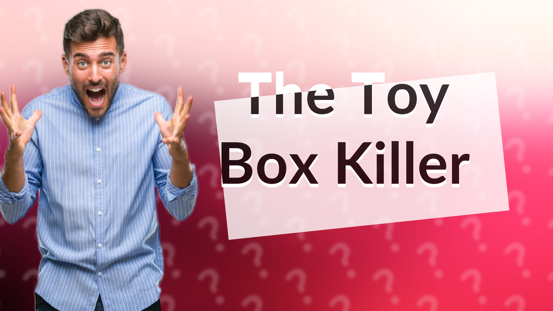 The Toy Box Killer