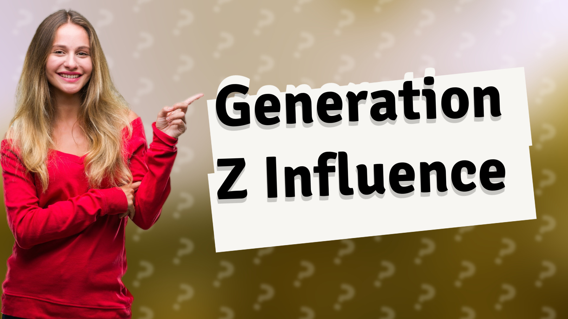 Generation Z Influence