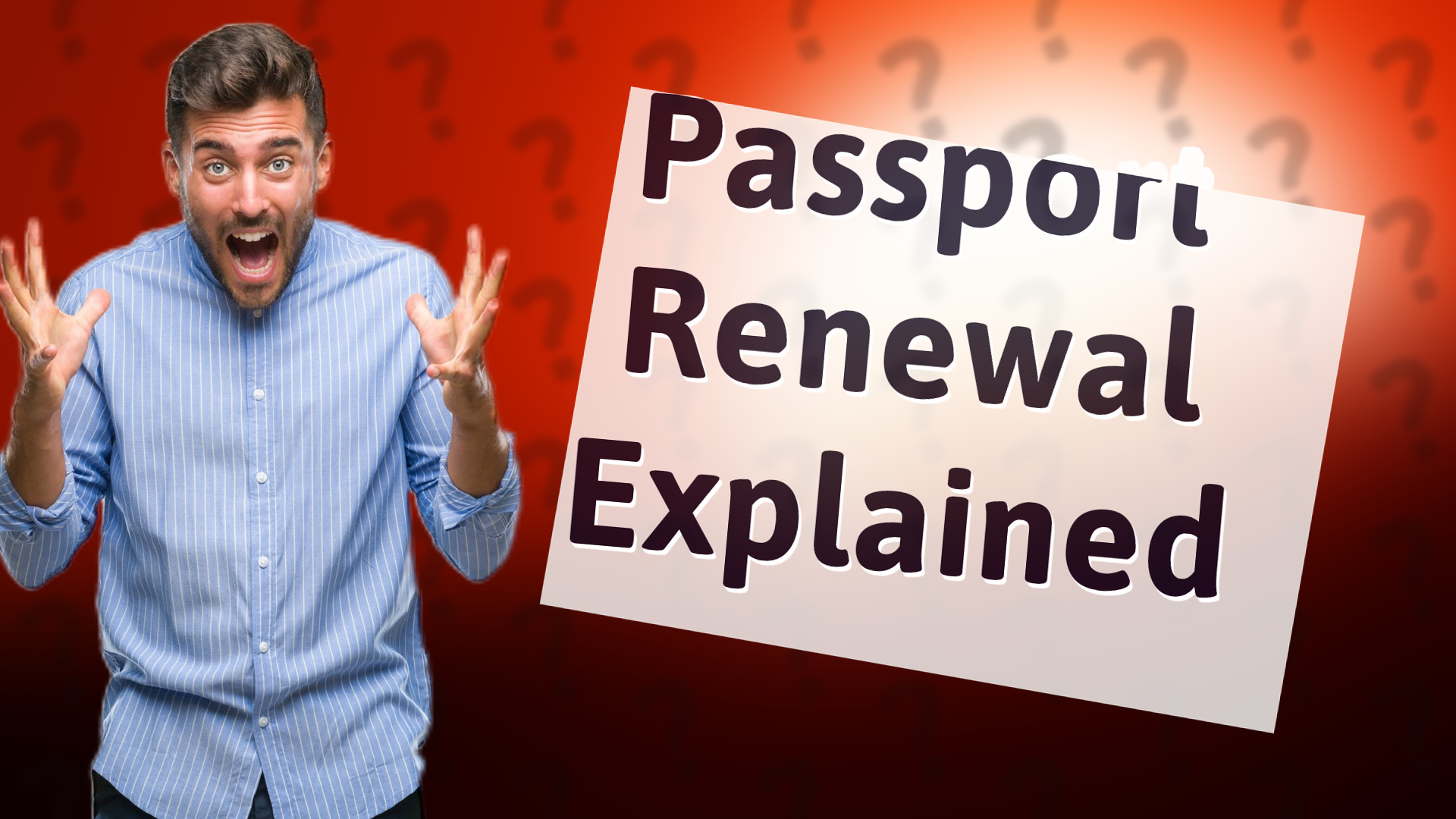 Passport Renewal Explained