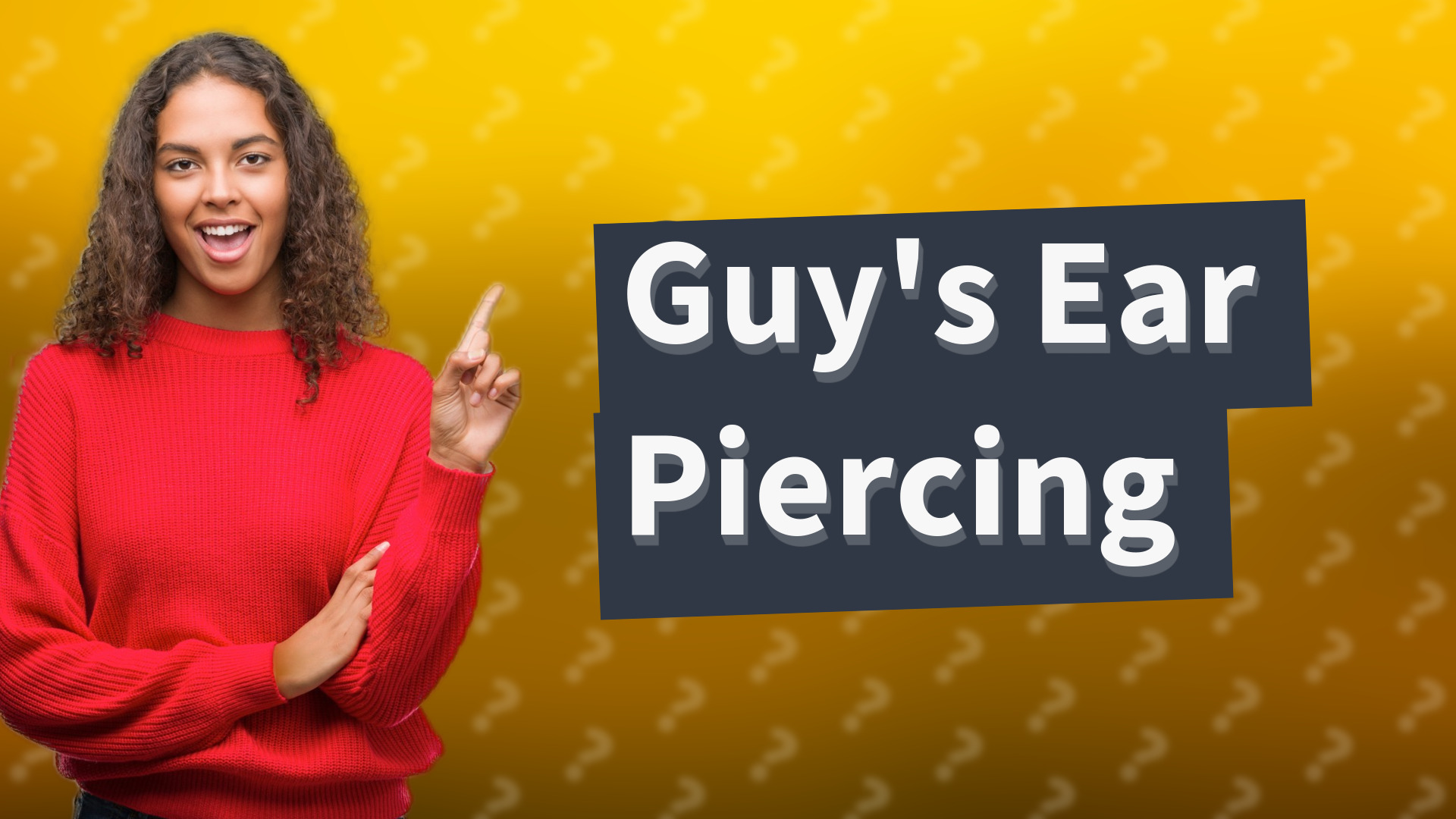 Guy's Ear Piercing