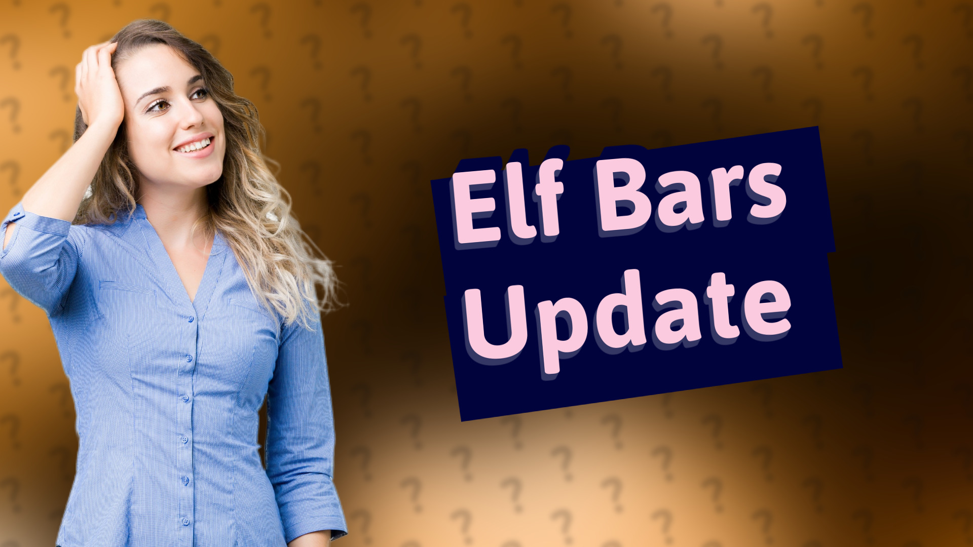 Elf Bars Update