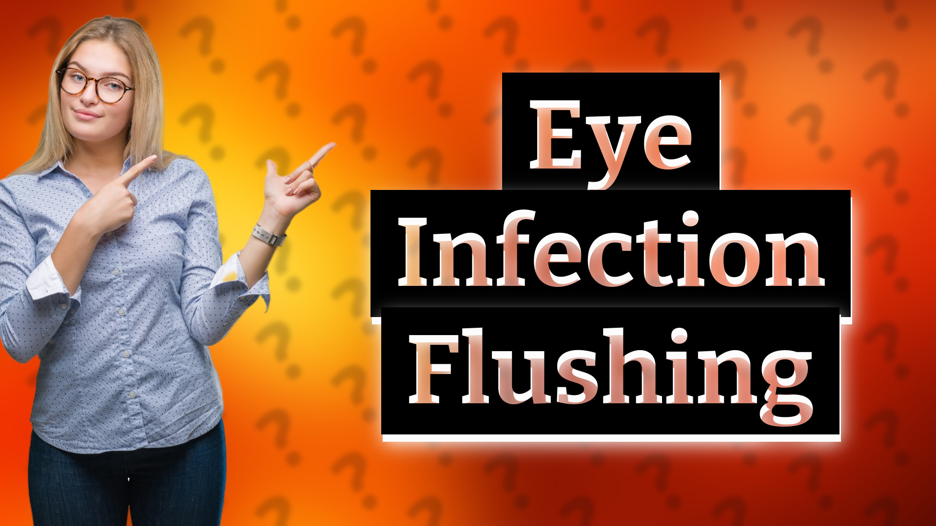 Eye Infection Flushing