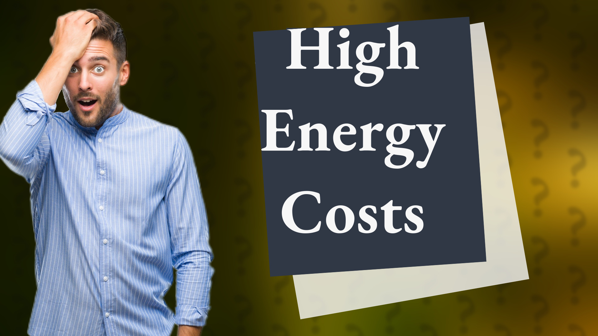 High Energy Costs