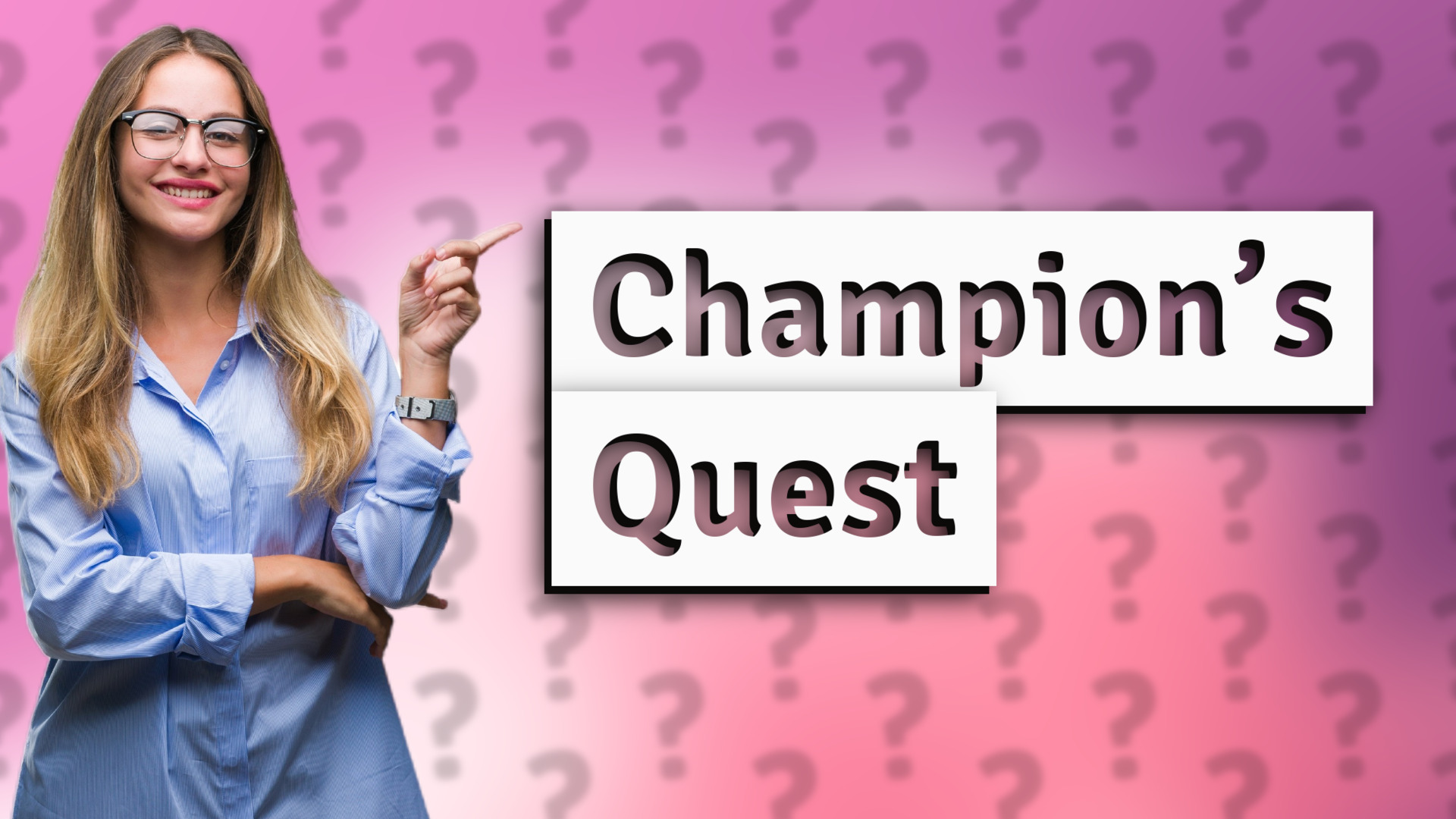 Champion’s Quest