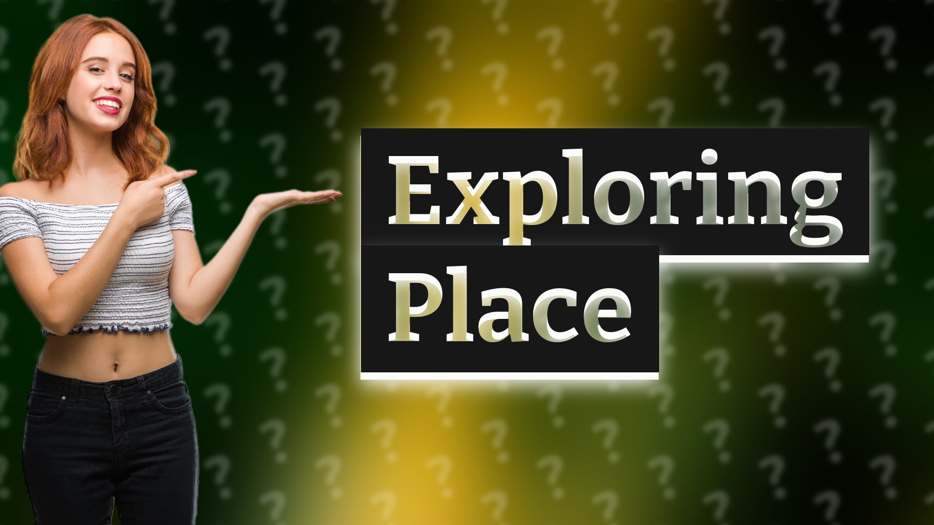 Exploring Place