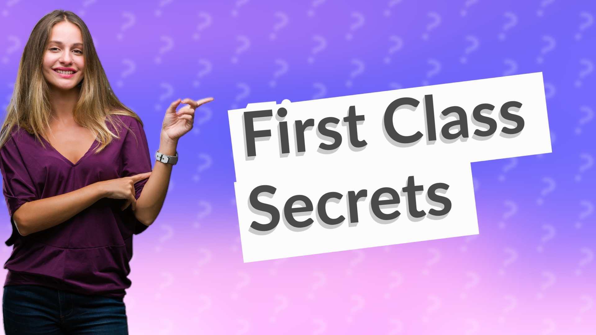 First Class Secrets