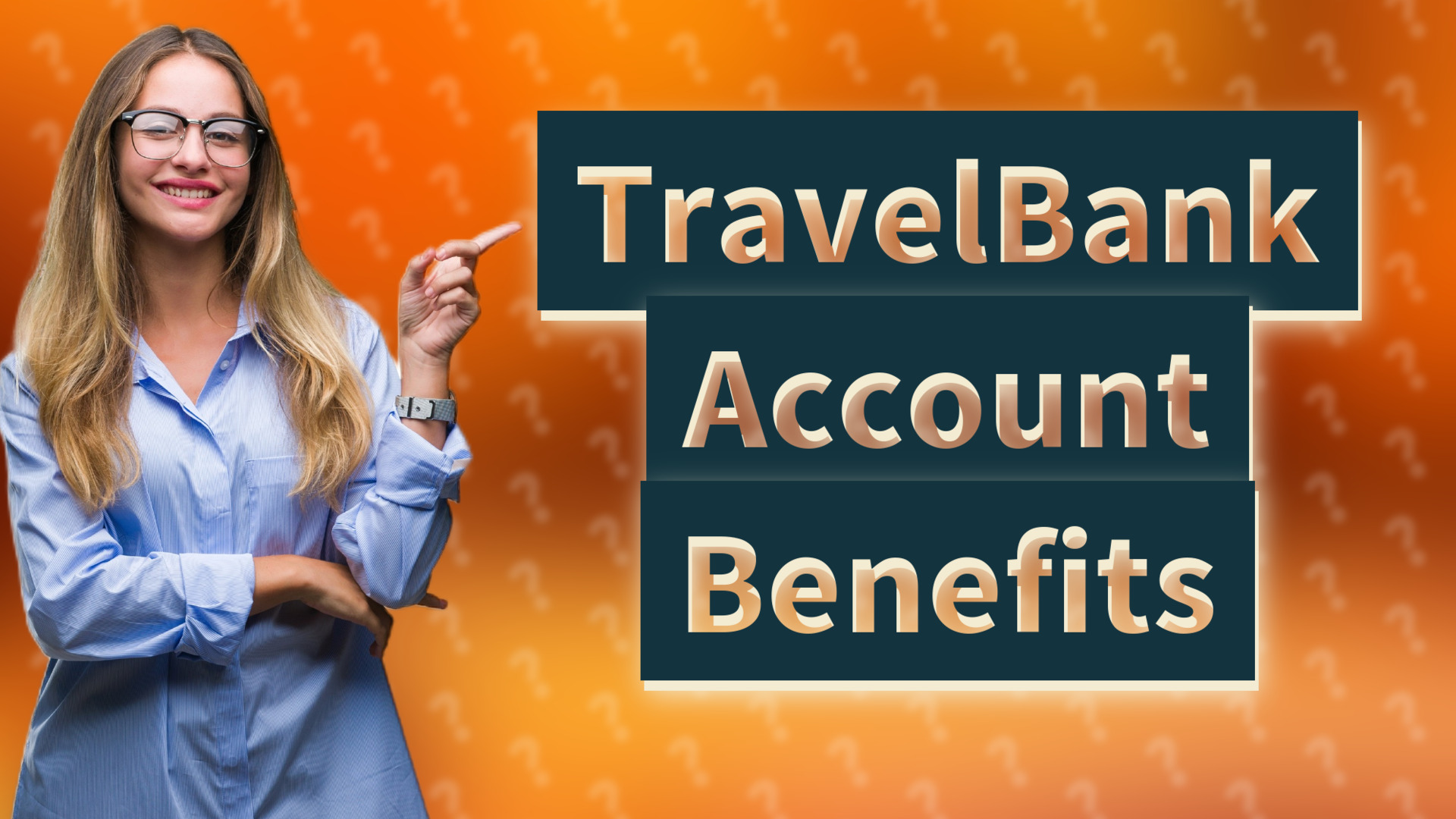 TravelBank Account Benefits
