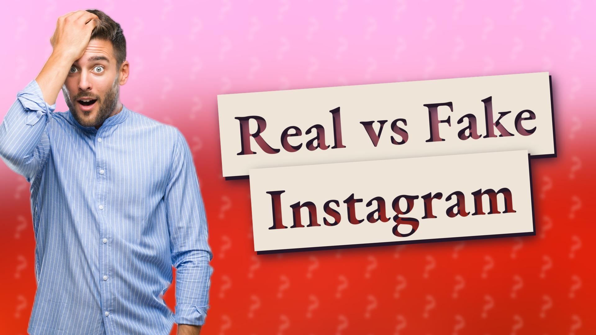 Real vs Fake Instagram