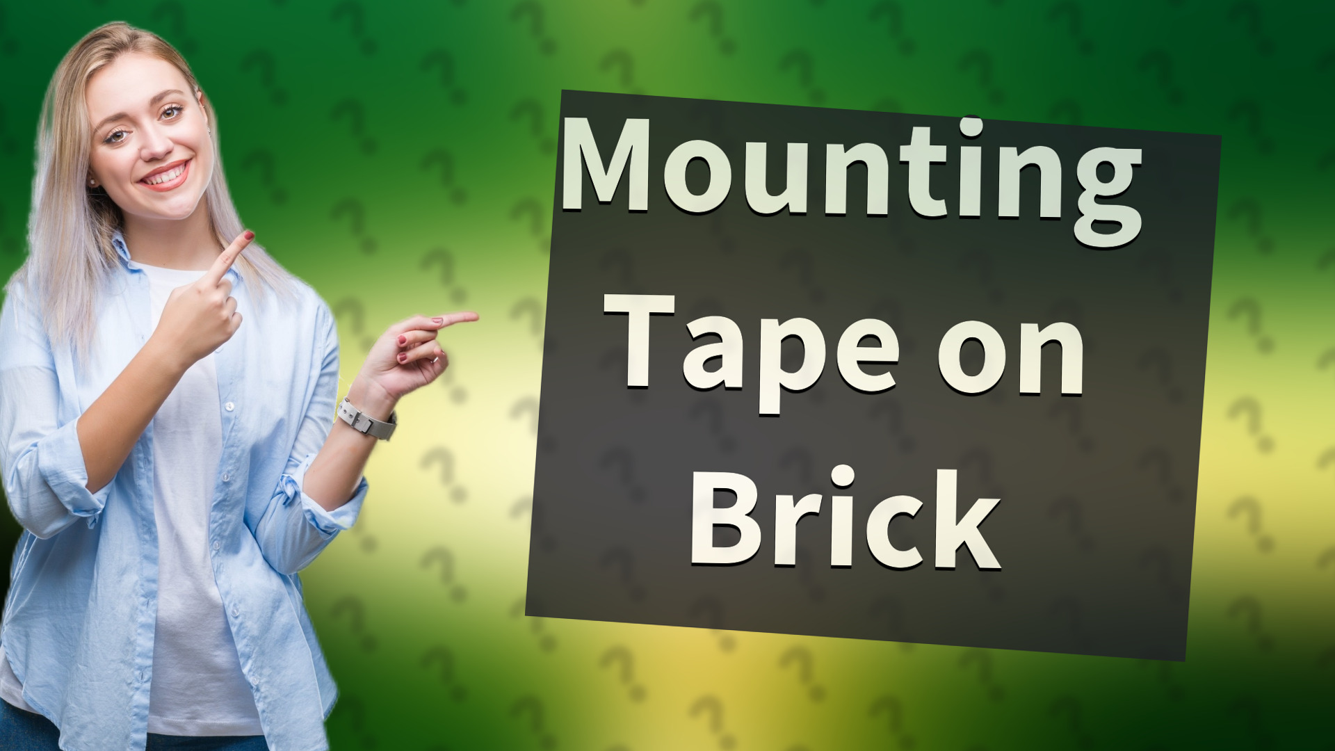 Mounting Tape on Brick