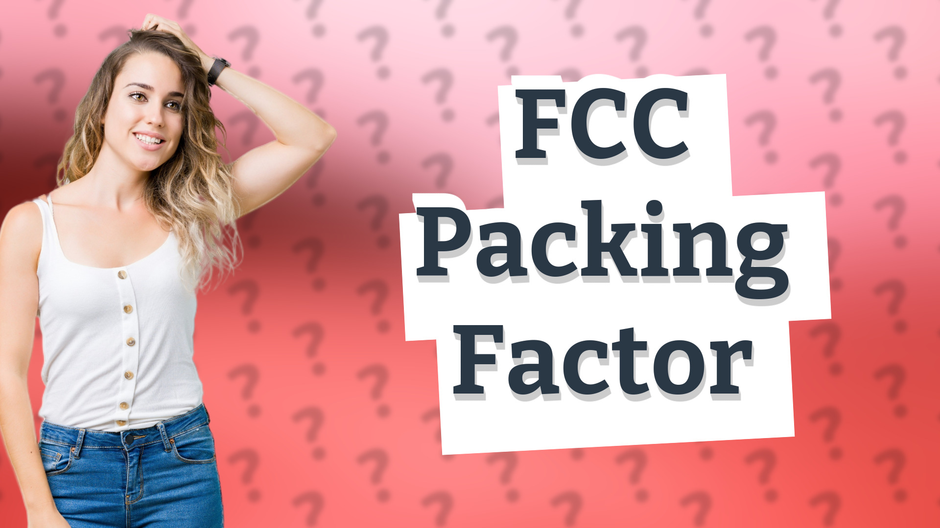 FCC Packing Factor