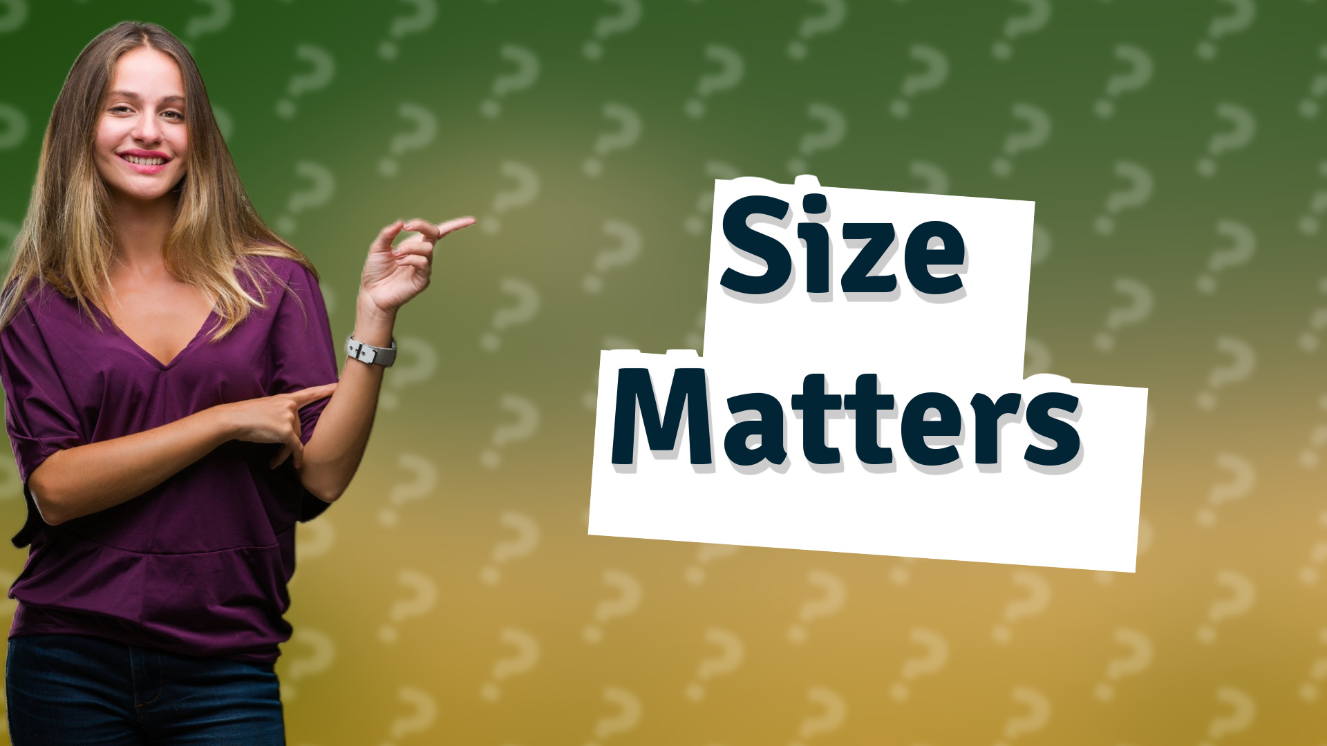 Size Matters