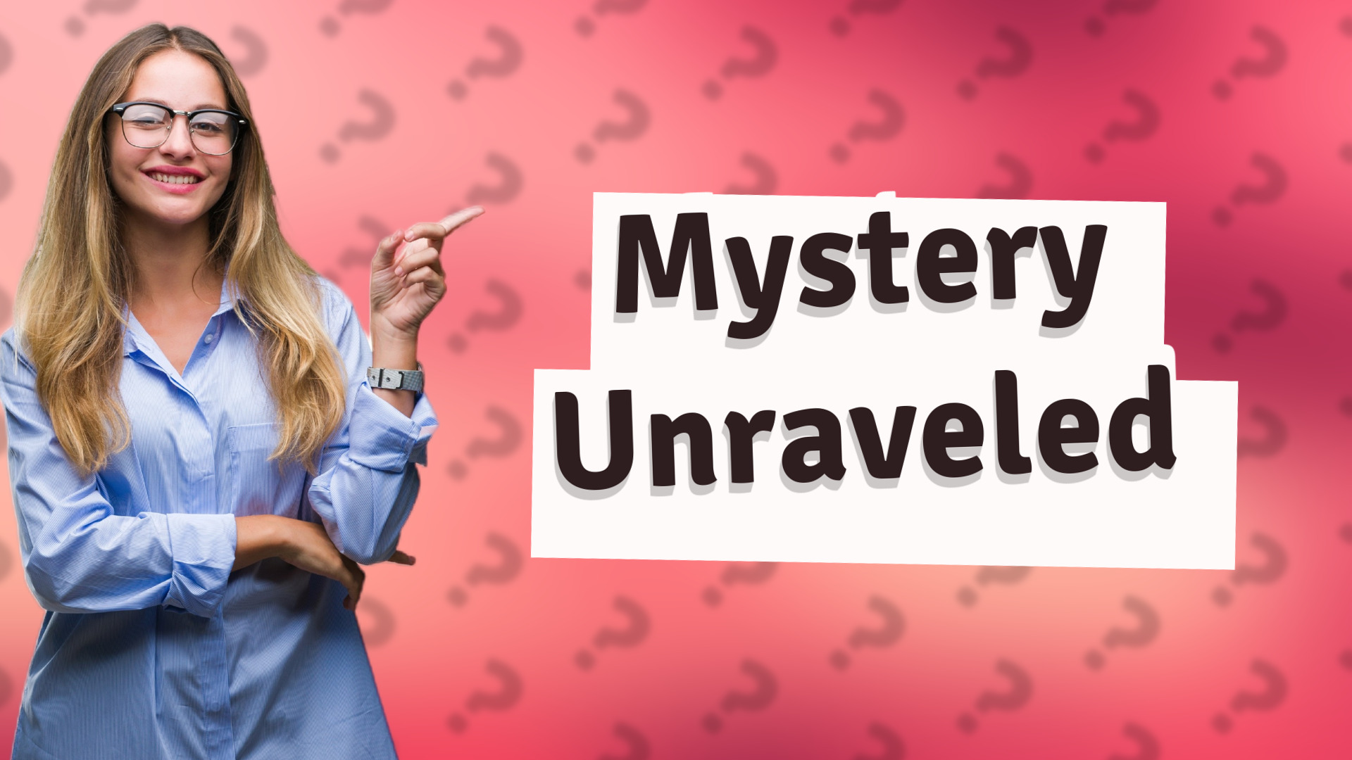 Mystery Unraveled