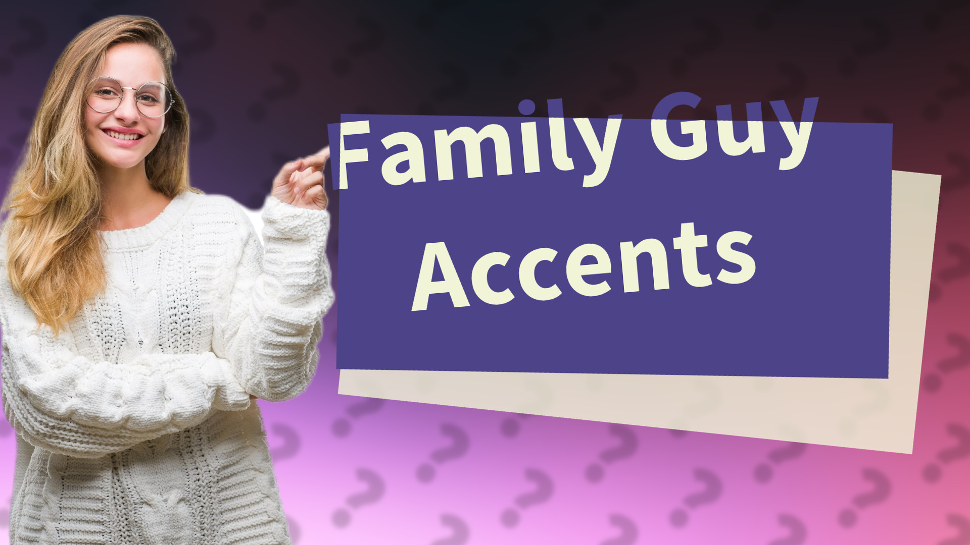 Family Guy Accents