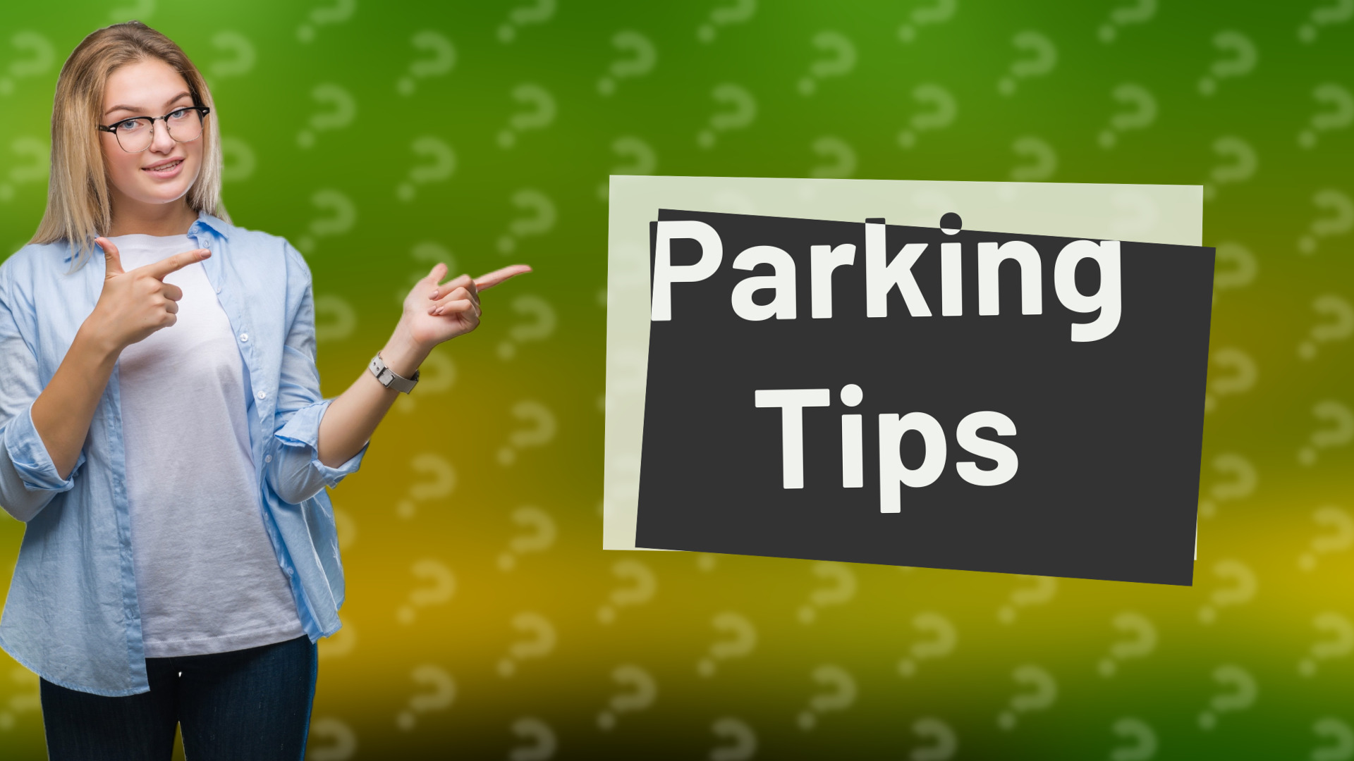 Parking Tips