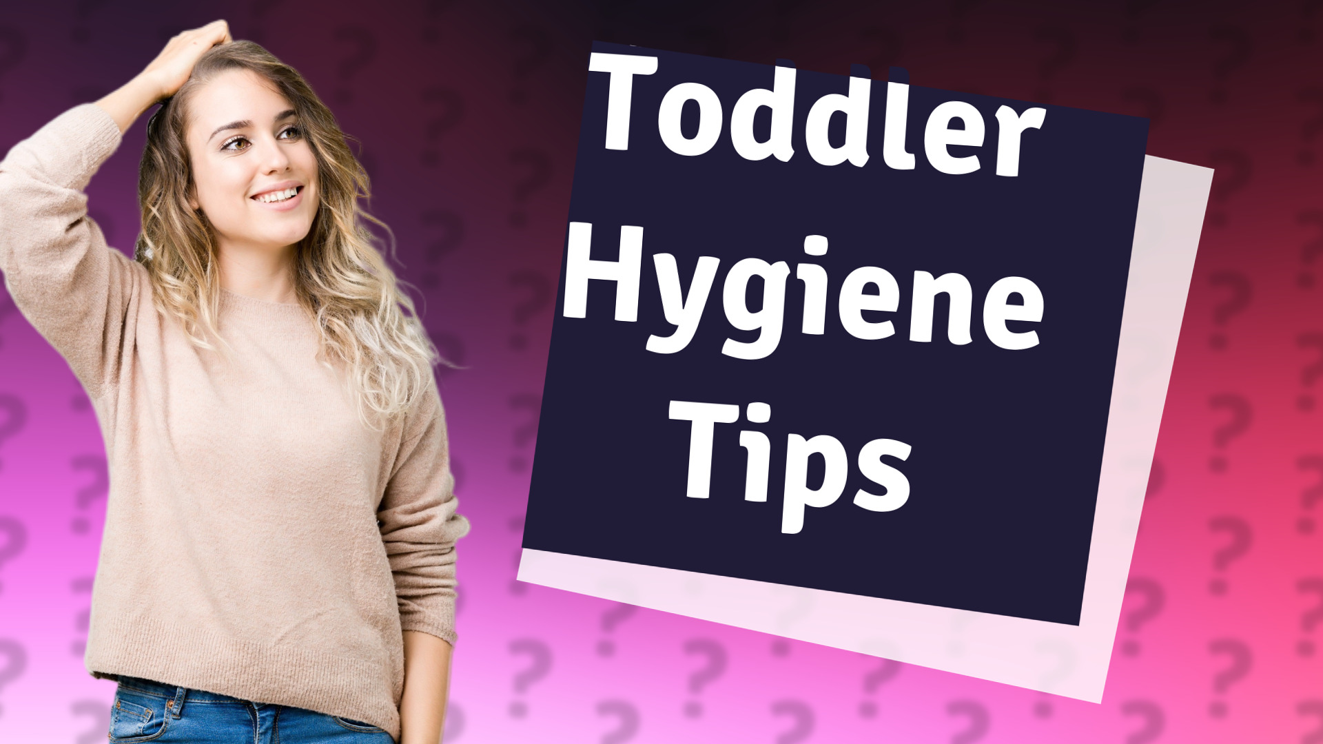 Toddler Hygiene Tips