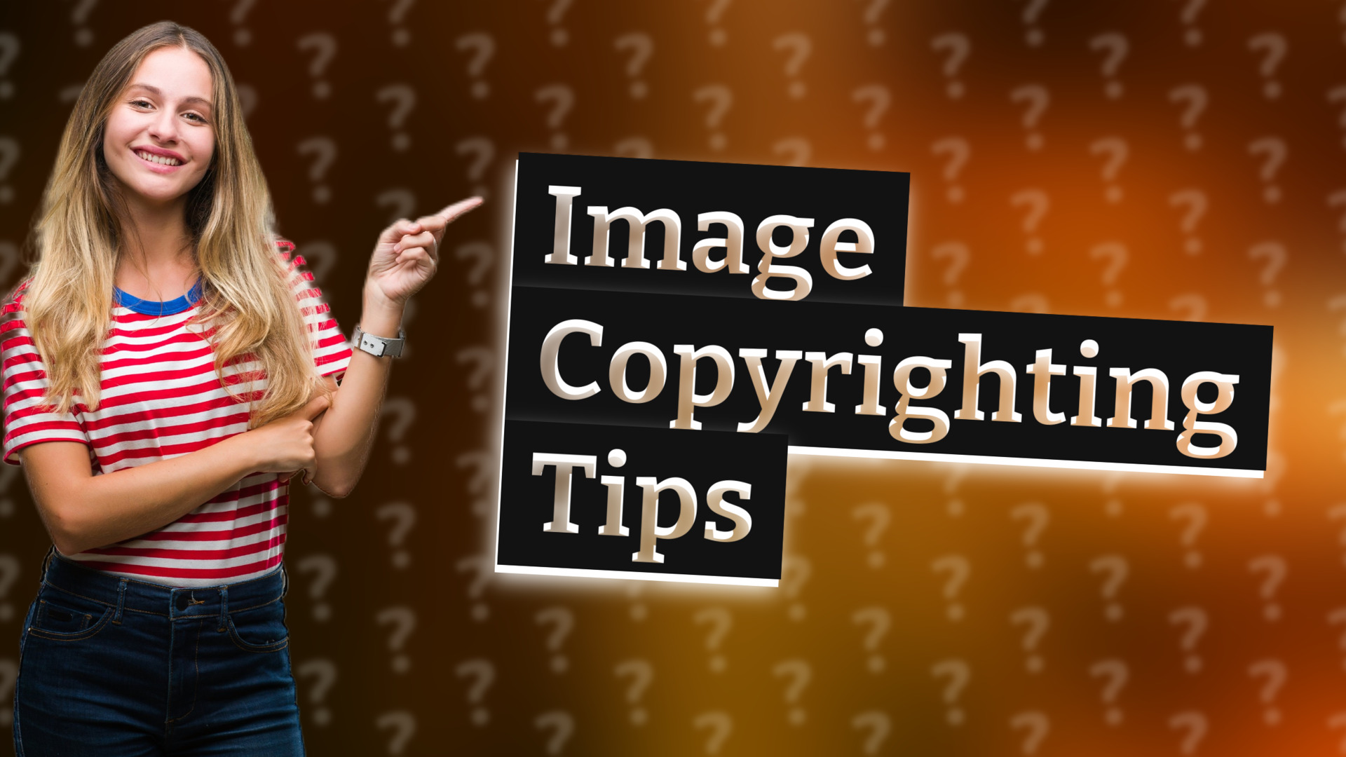 Image Copyrighting Tips