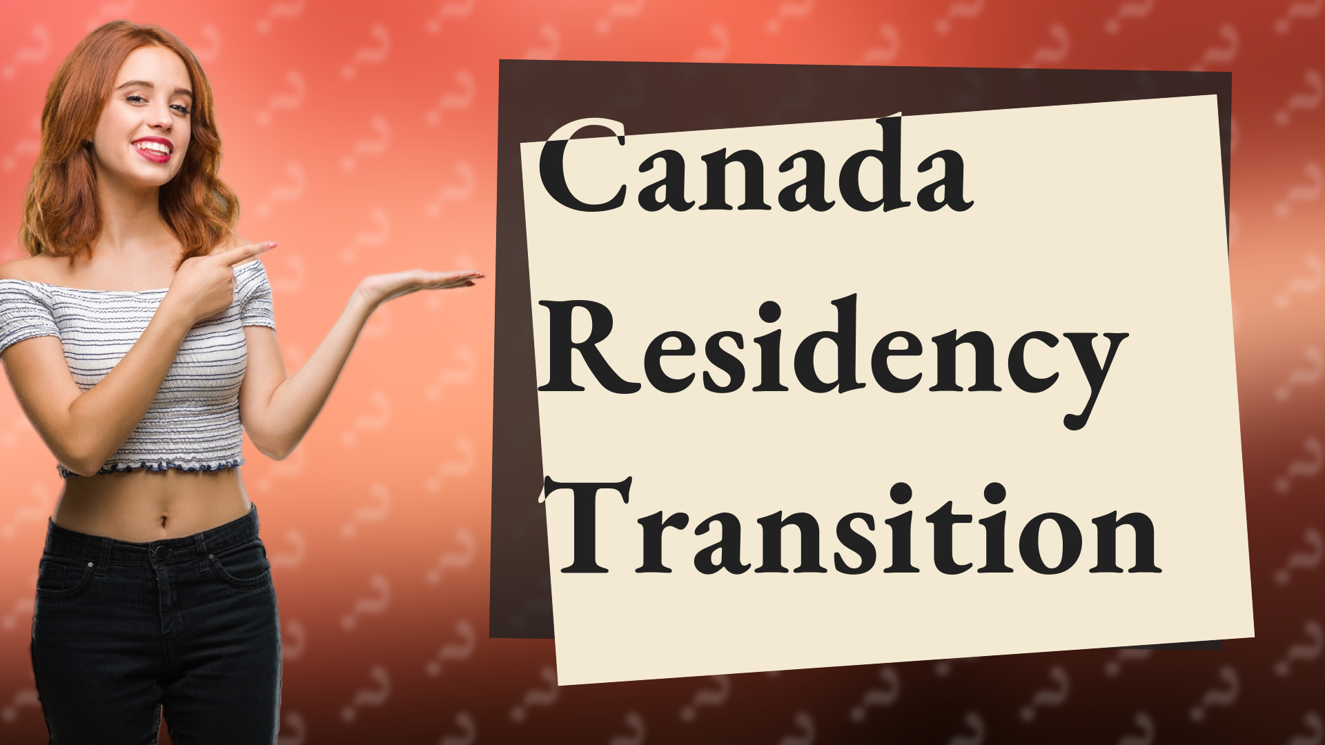Canada Residency Transition