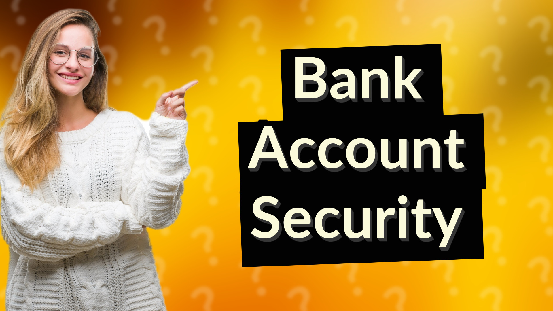 Bank Account Security