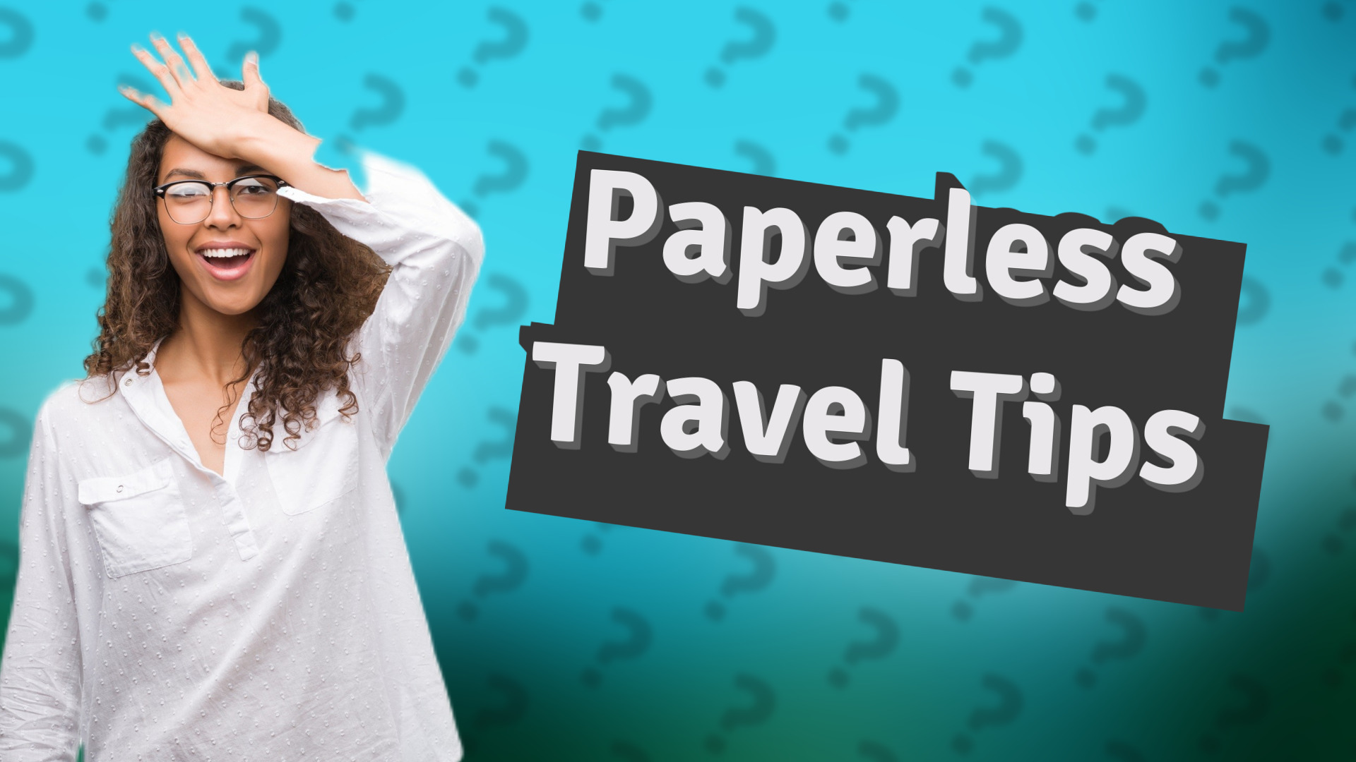 Paperless Travel Tips