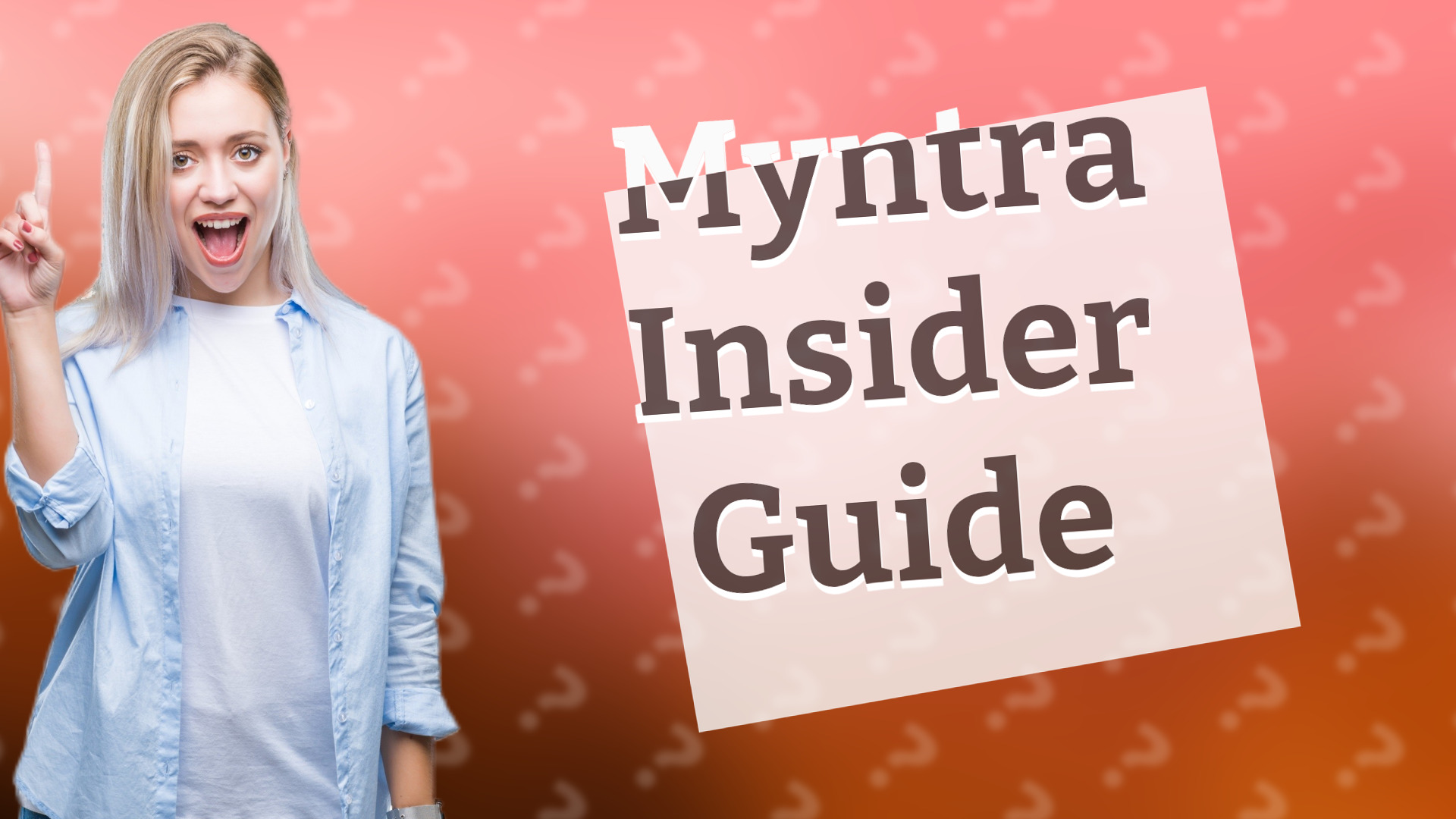 Myntra Insider Guide