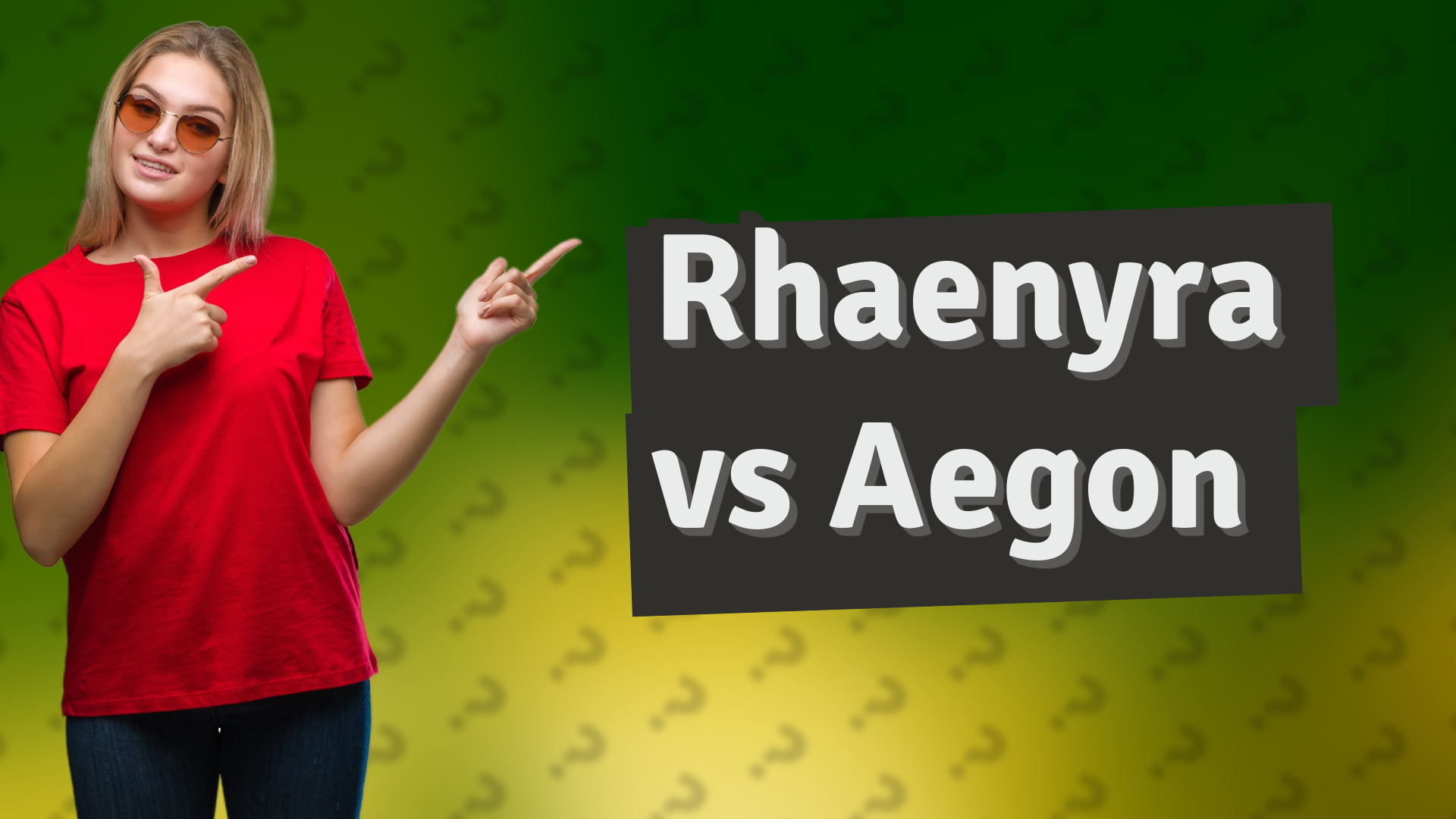 Rhaenyra vs Aegon