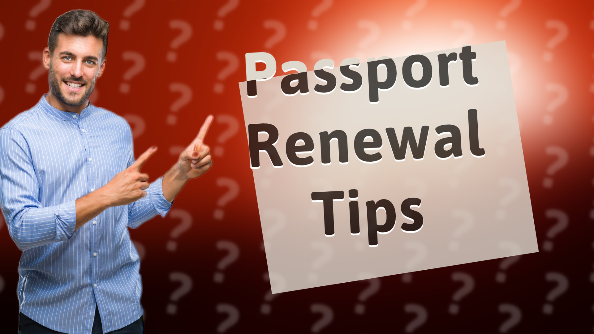Passport Renewal Tips
