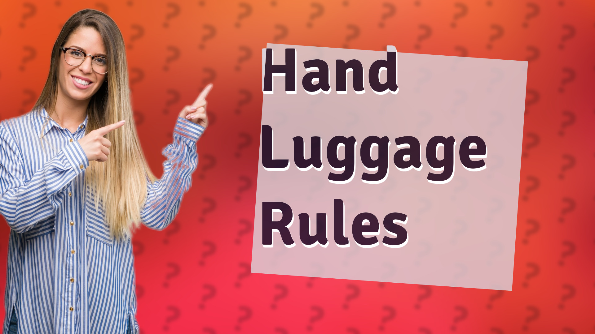 Hand Luggage Rules