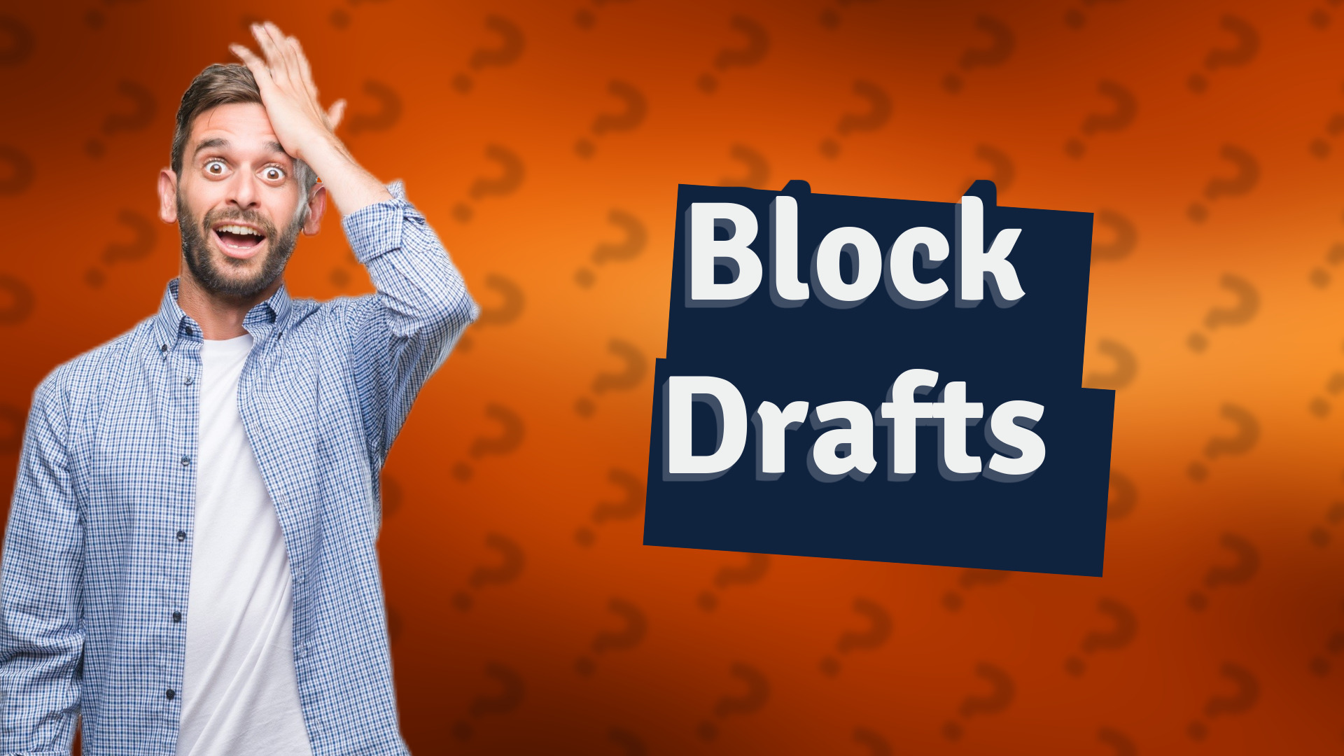 Block Drafts